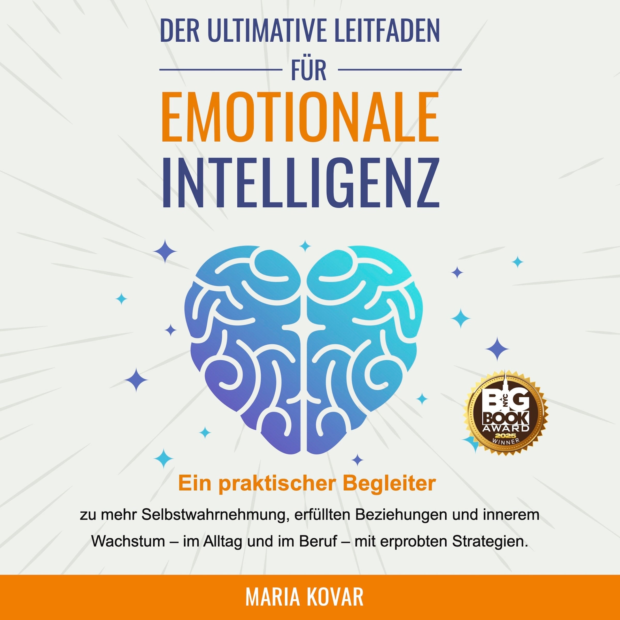 Der Ultimative Leitfaden für Emotionale Intelligenz