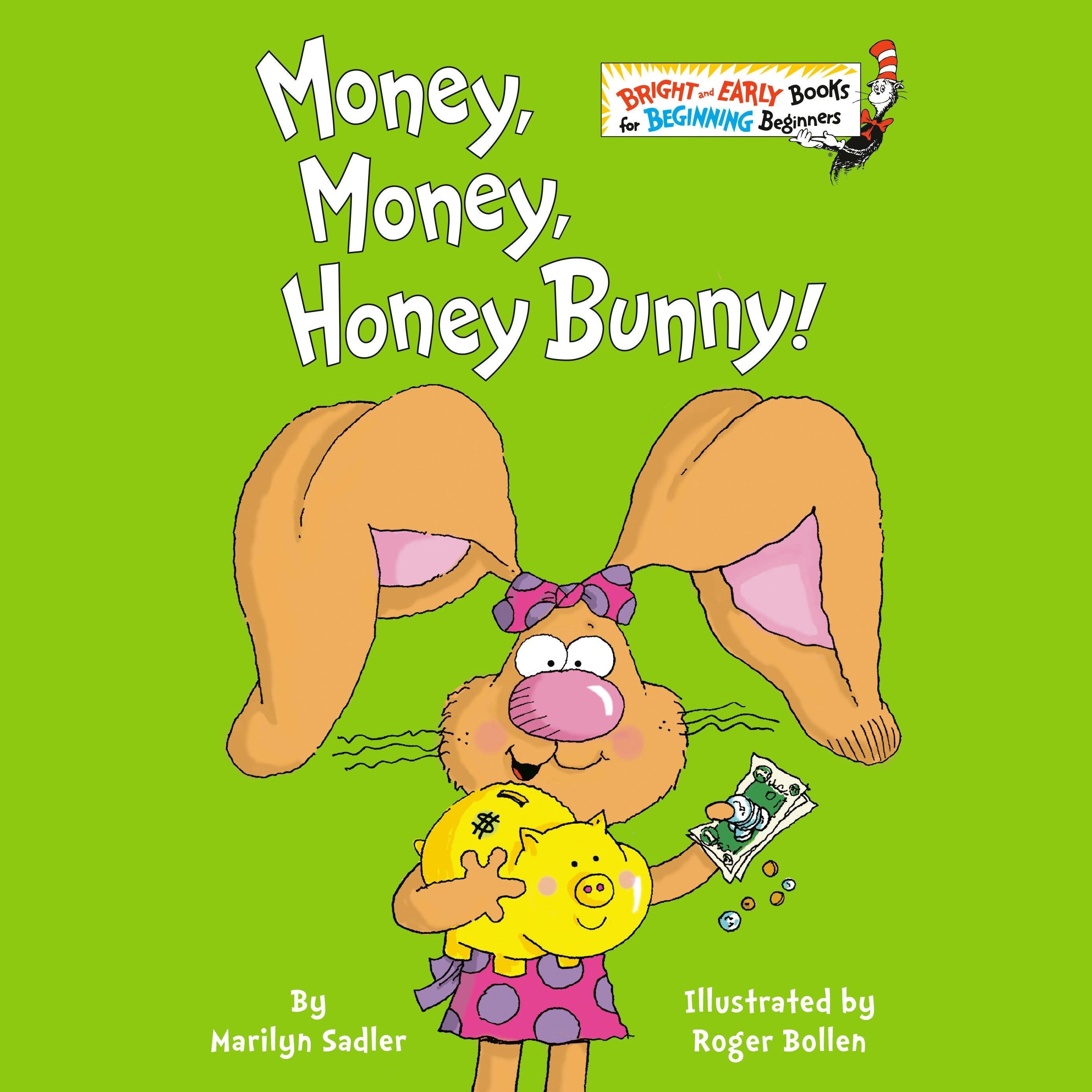 Money, Money, Honey Bunny!
