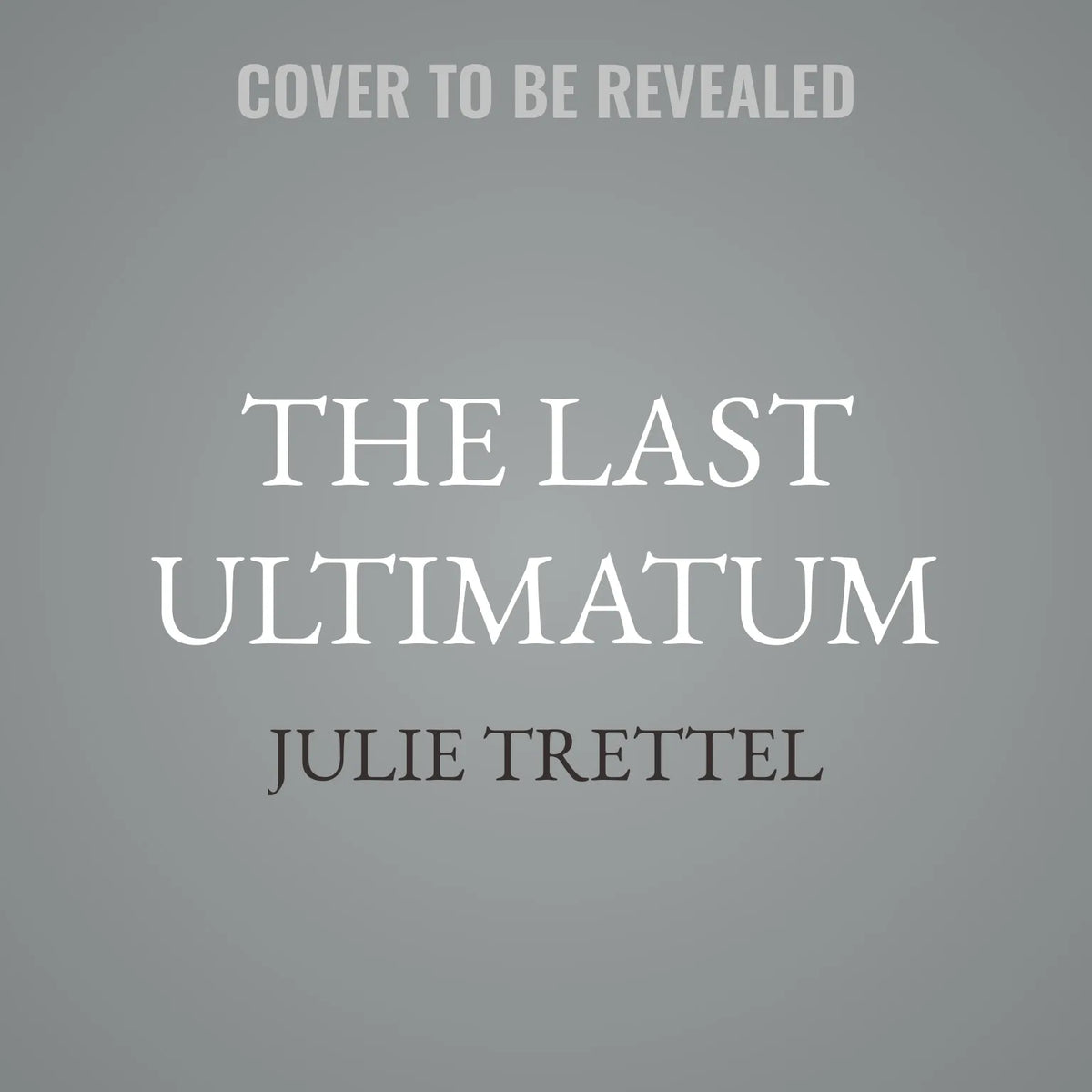 The Last Ultimatum