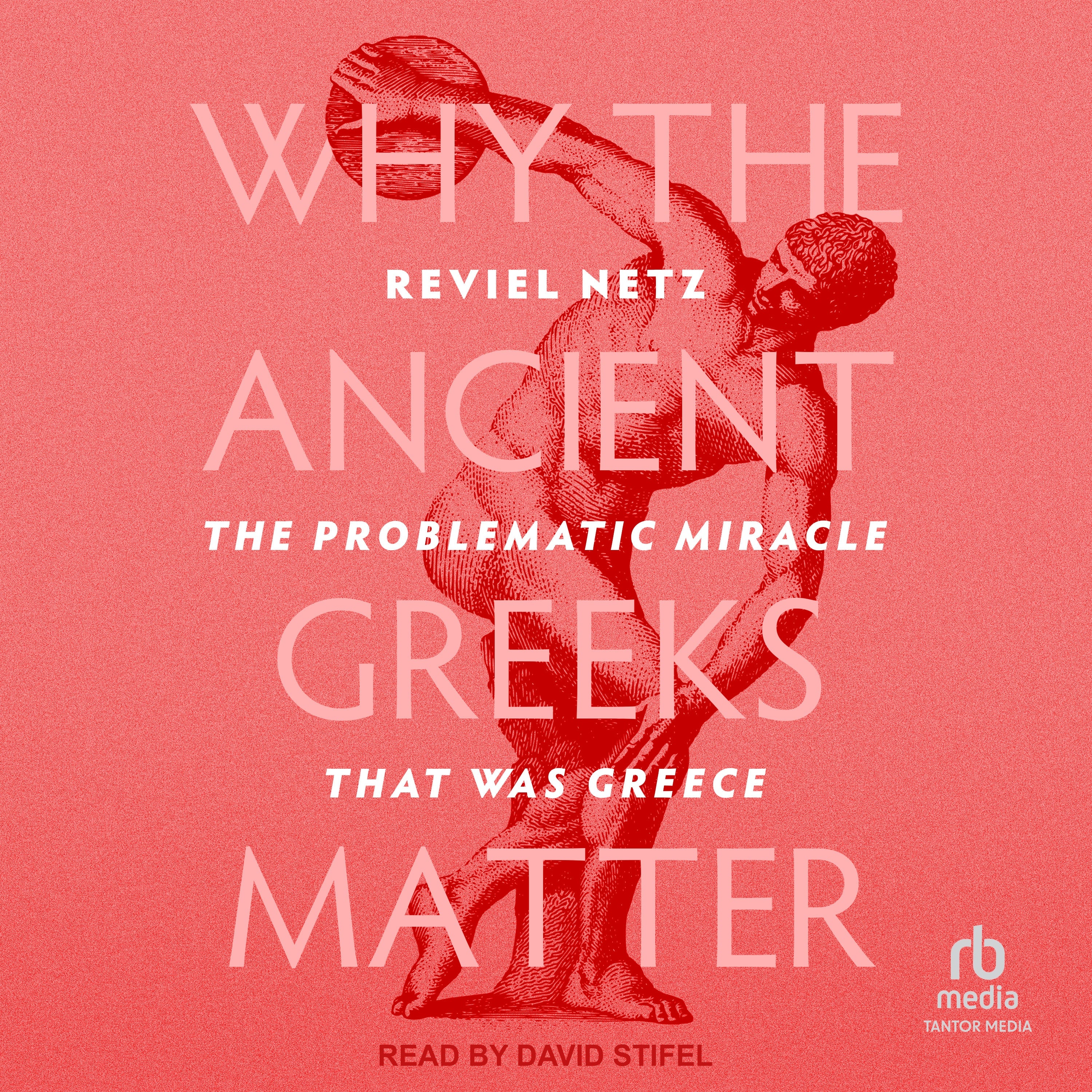 Why the Ancient Greeks Matter