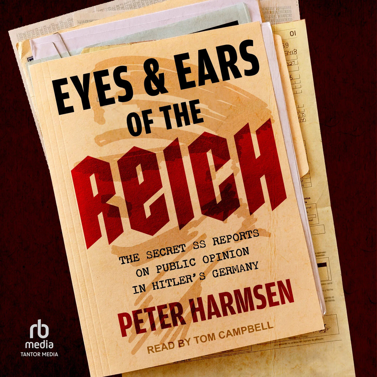 Eyes and Ears of the Reich