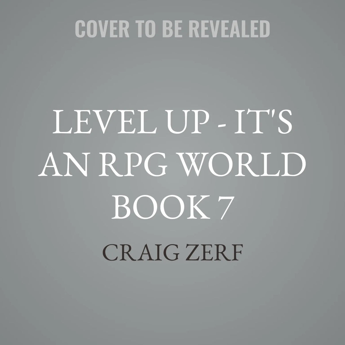 Level up - It's an RPG World Book 7