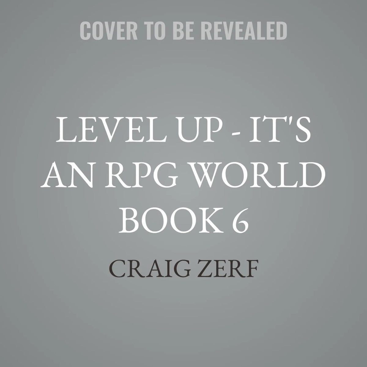 Level up - It's an RPG World Book 6