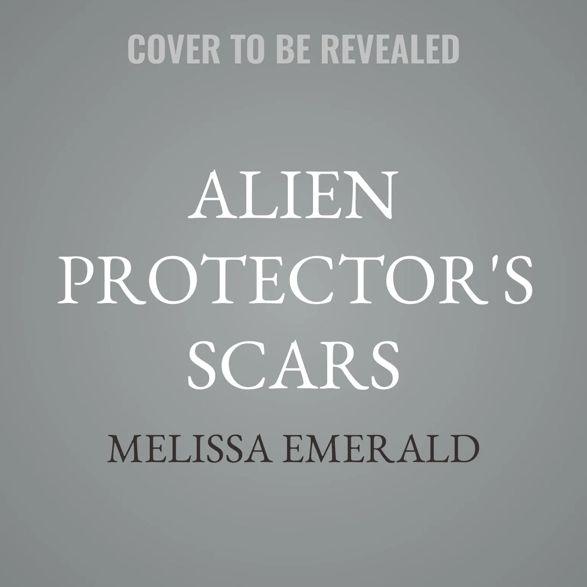 Alien Protector's Scars