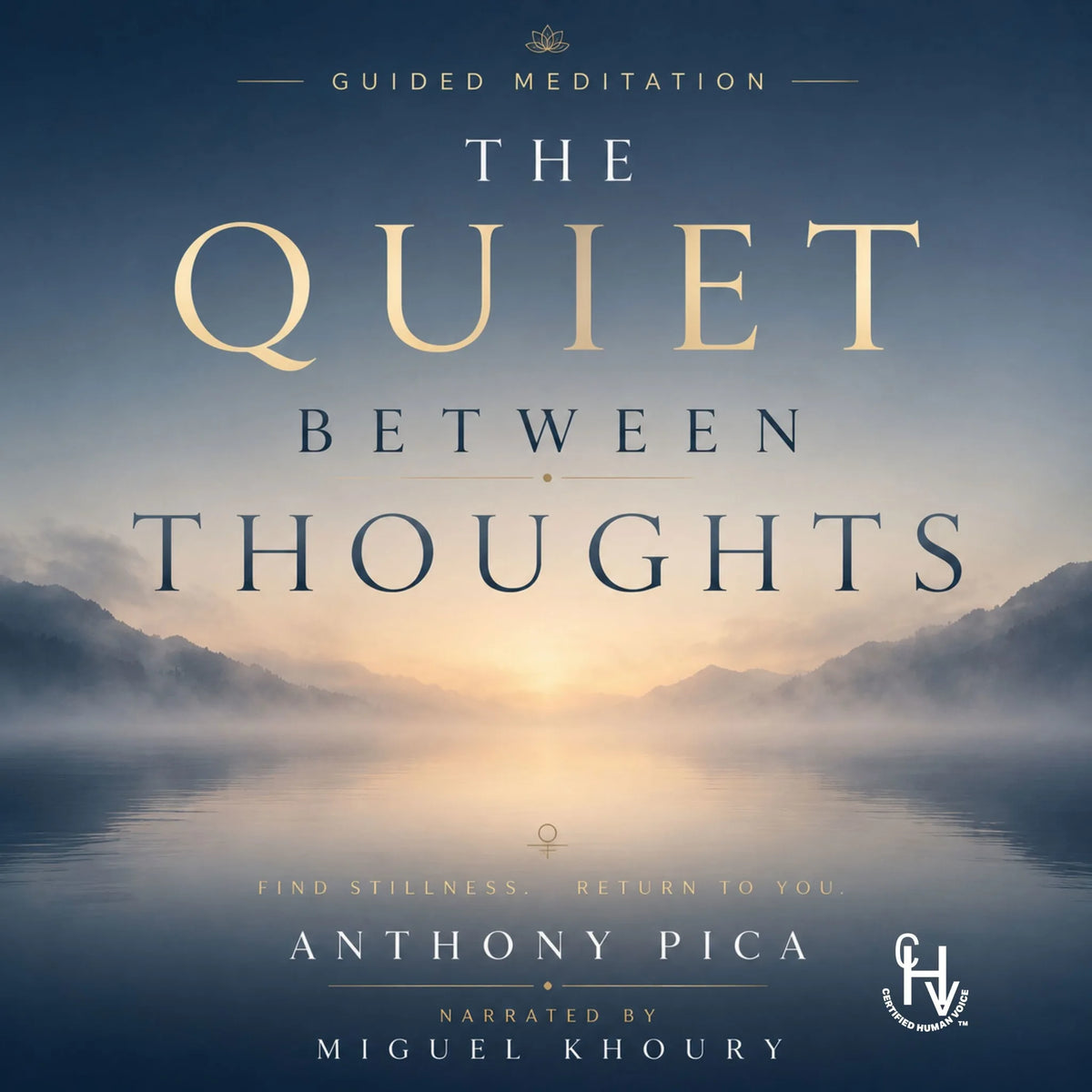 The Quiet Between Thoughts