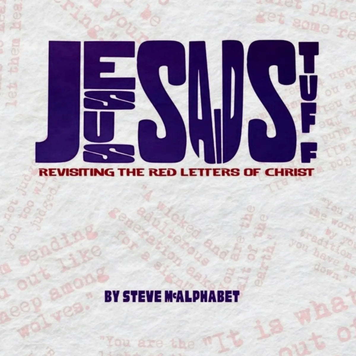 Jesus Said Stuff