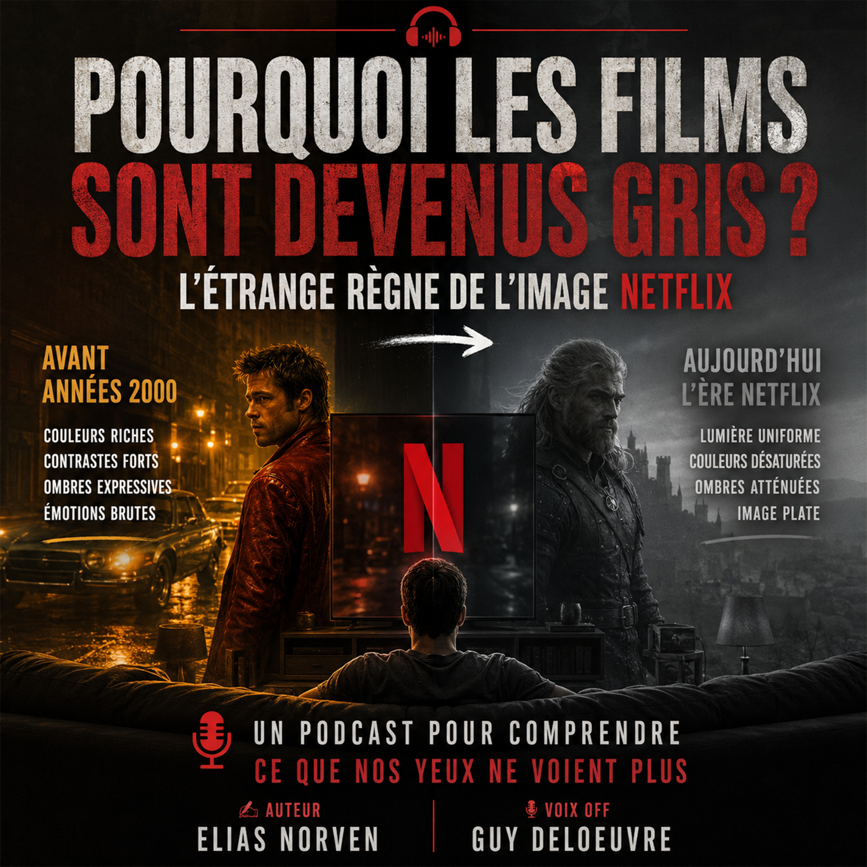 Pourquoi les films sont devenus gris ? L'étrange règne de l'image Netflix