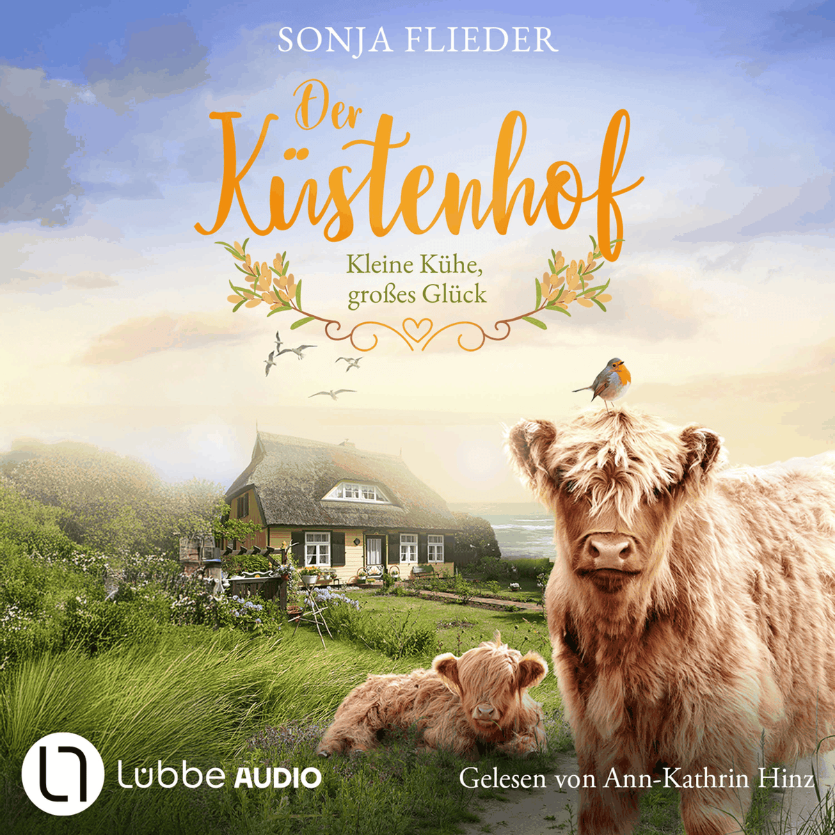 Kleine Kühe, großes Glück - Der Küstenhof - Die Schwestern vom Küstenhof, Band 1