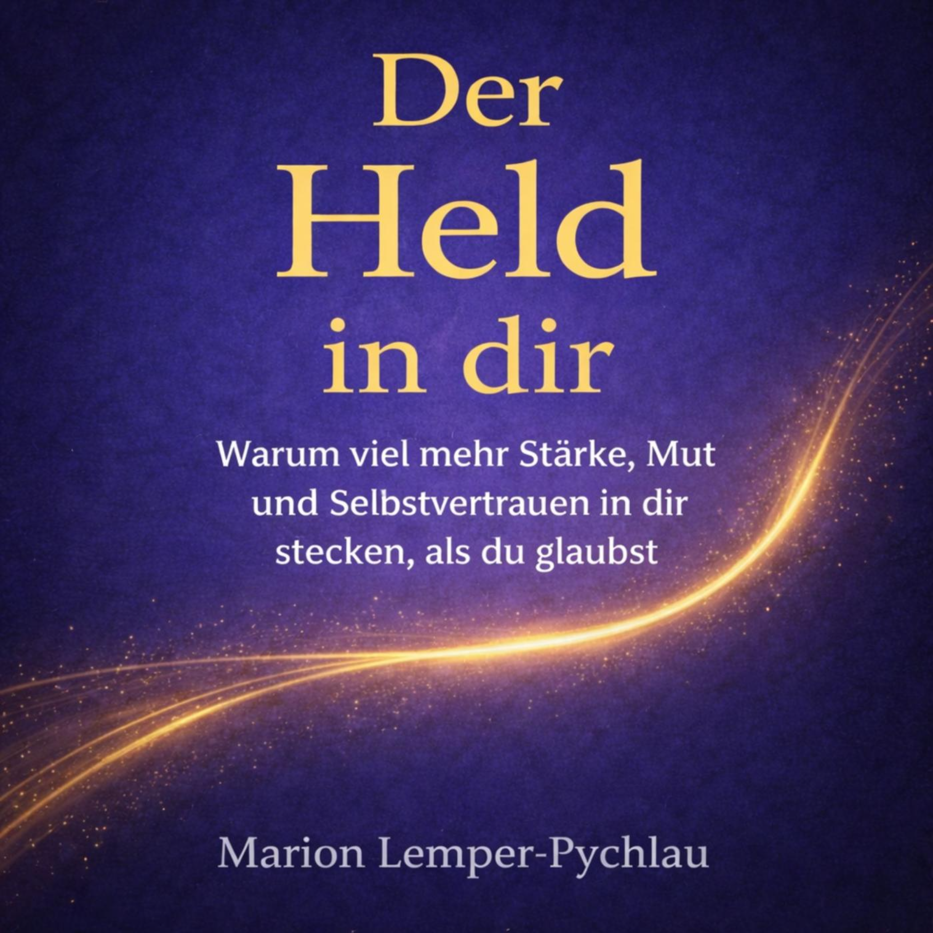 Der Held in dir