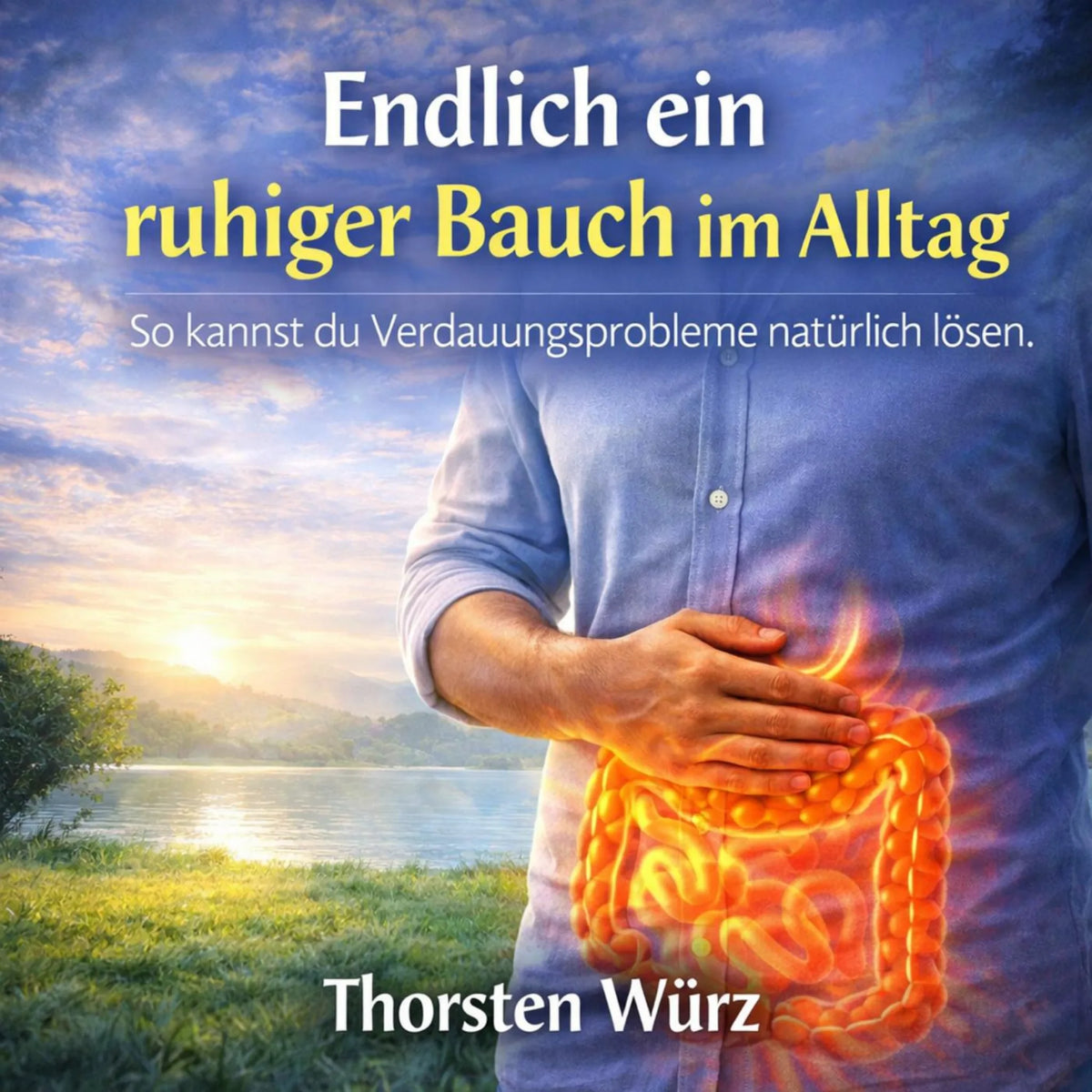 Endlich ein ruhiger Bauch im Alltag