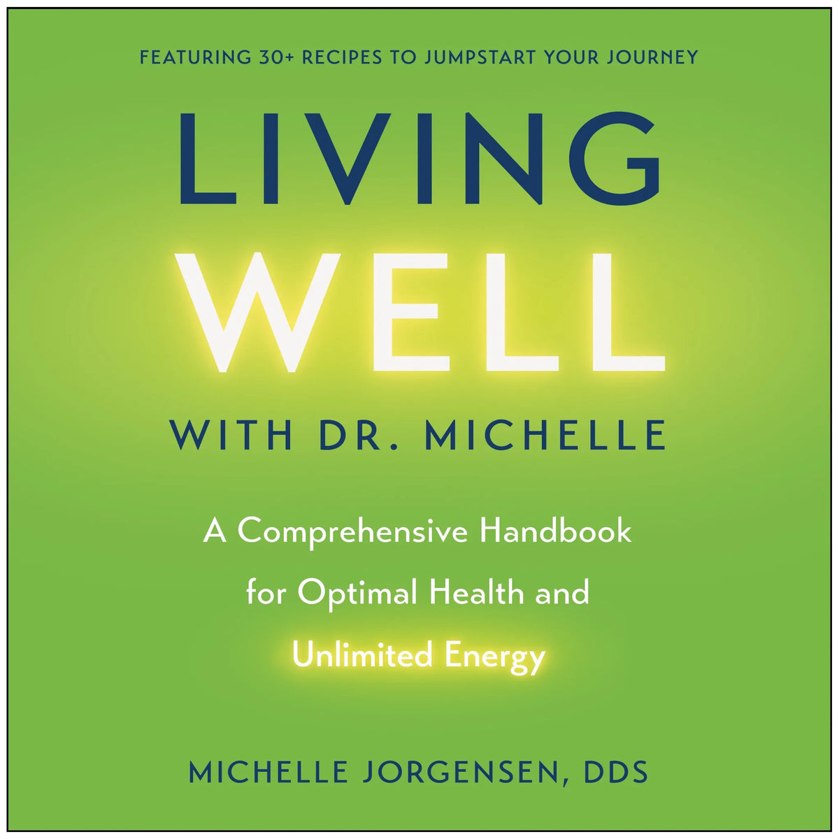 Living Well with Dr. Michelle