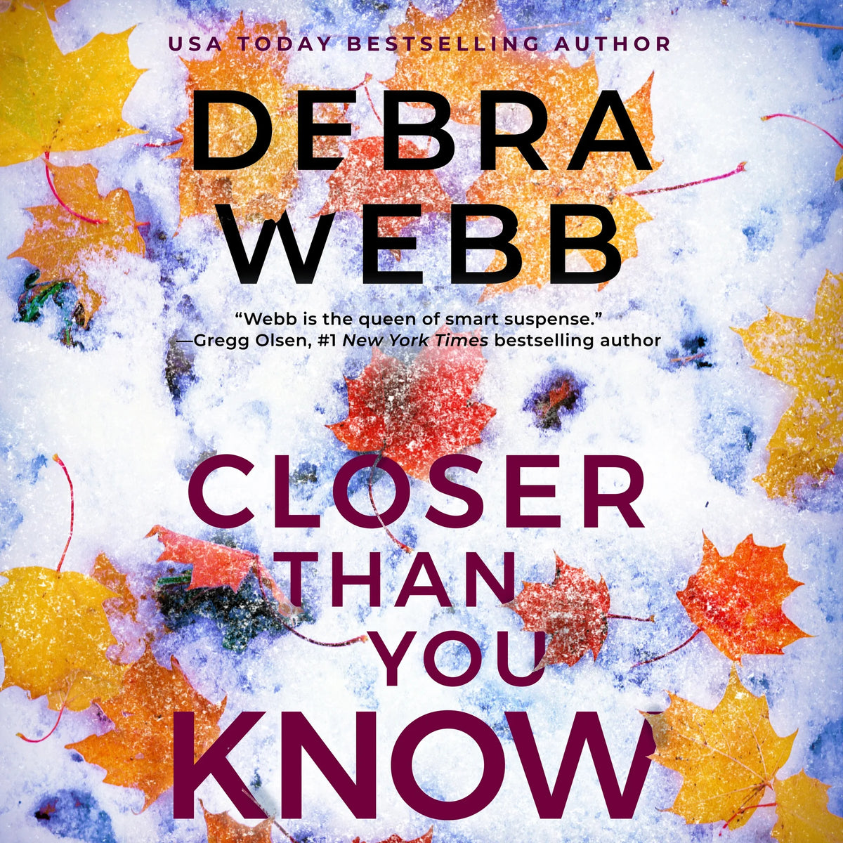 Closer Than You Know