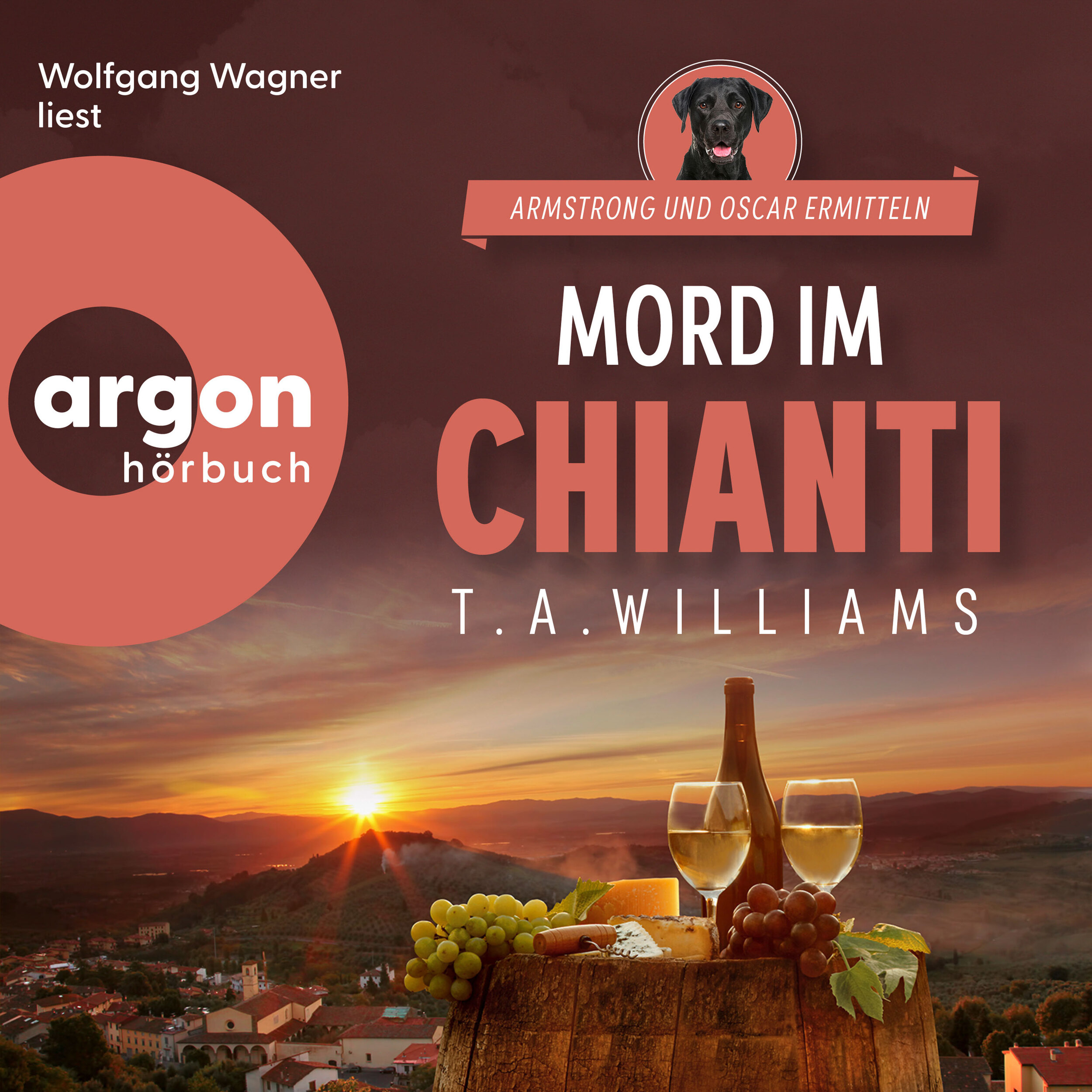 Mord im Chianti - Armstrong und Oscar ermitteln, Band 2 (Ungekürzte Lesung)