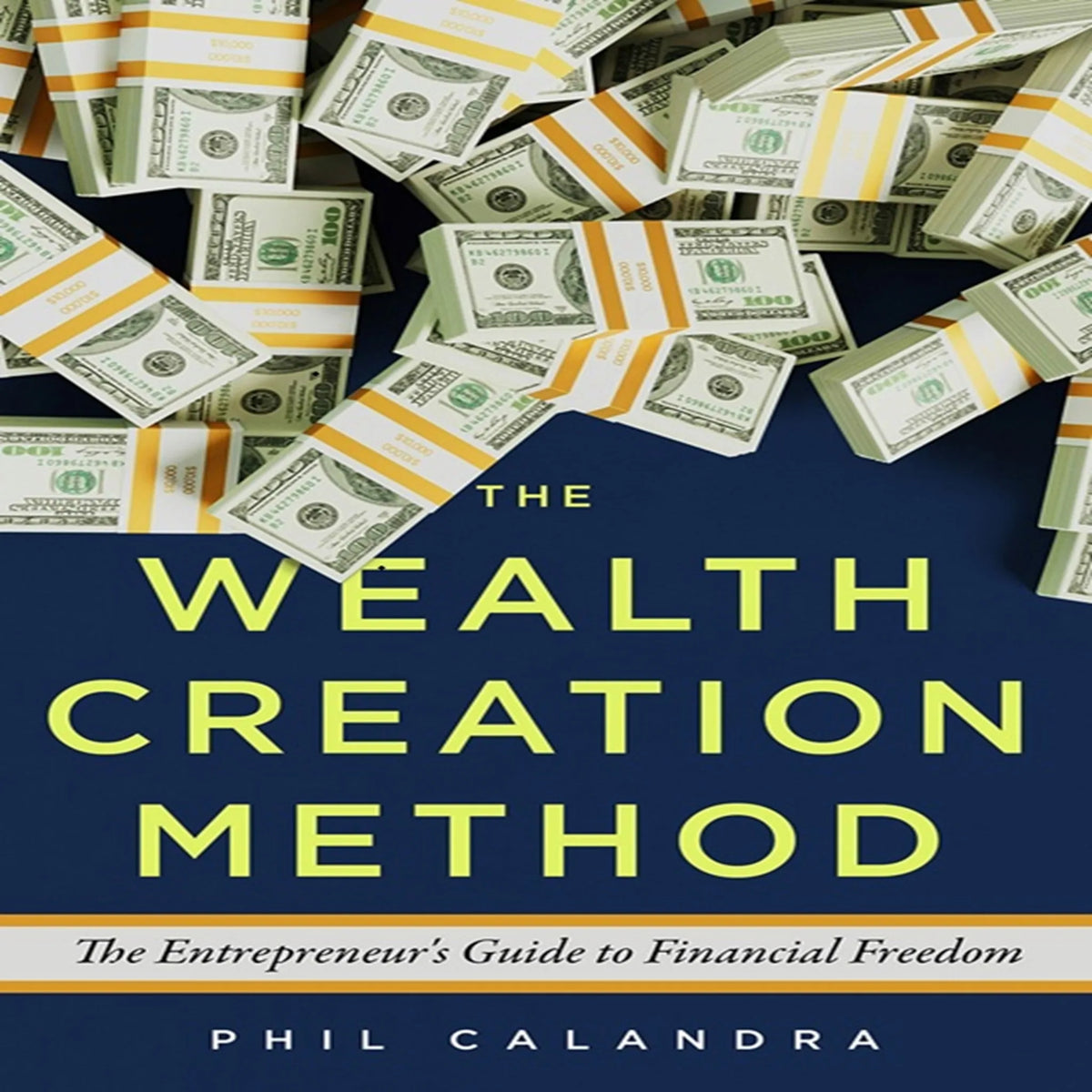 The Wealth Creation Method