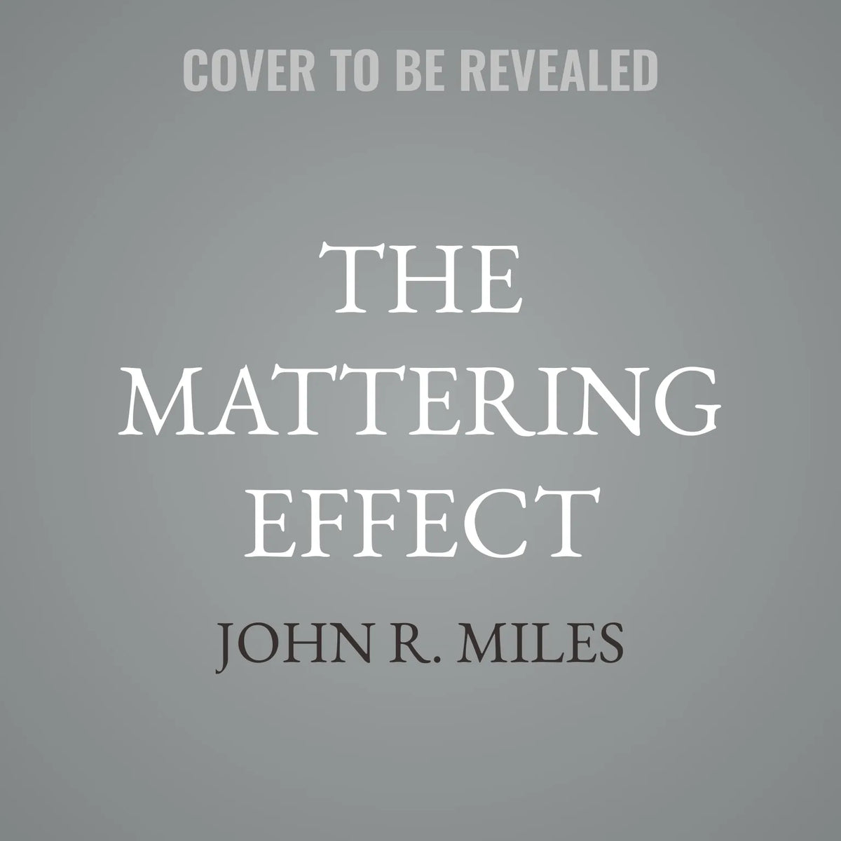 The Mattering Effect