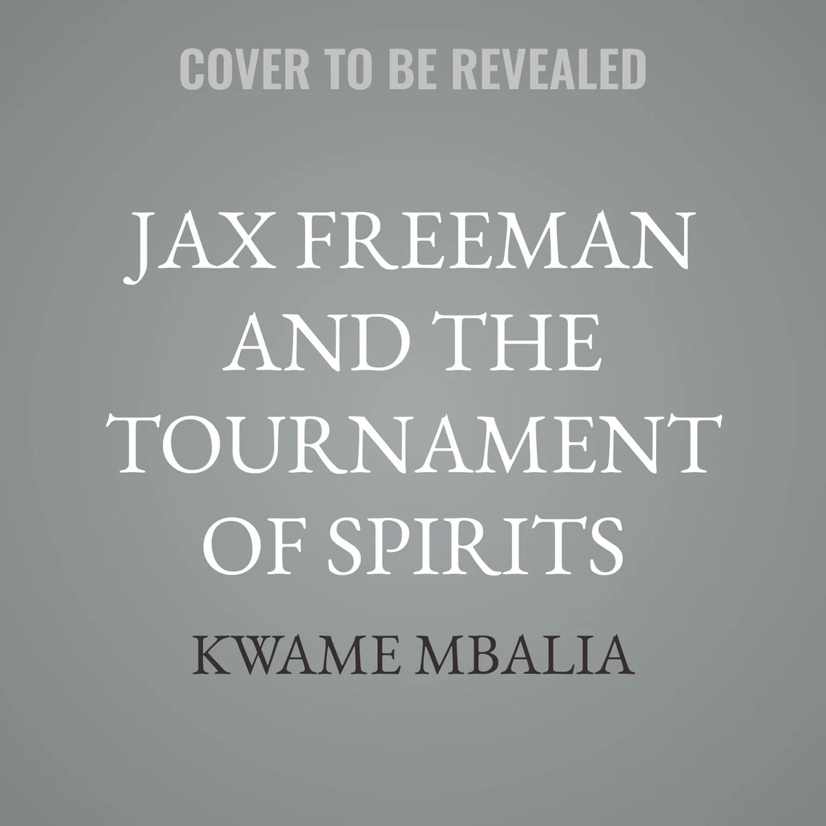 Jax Freeman and the Tournament of Spirits