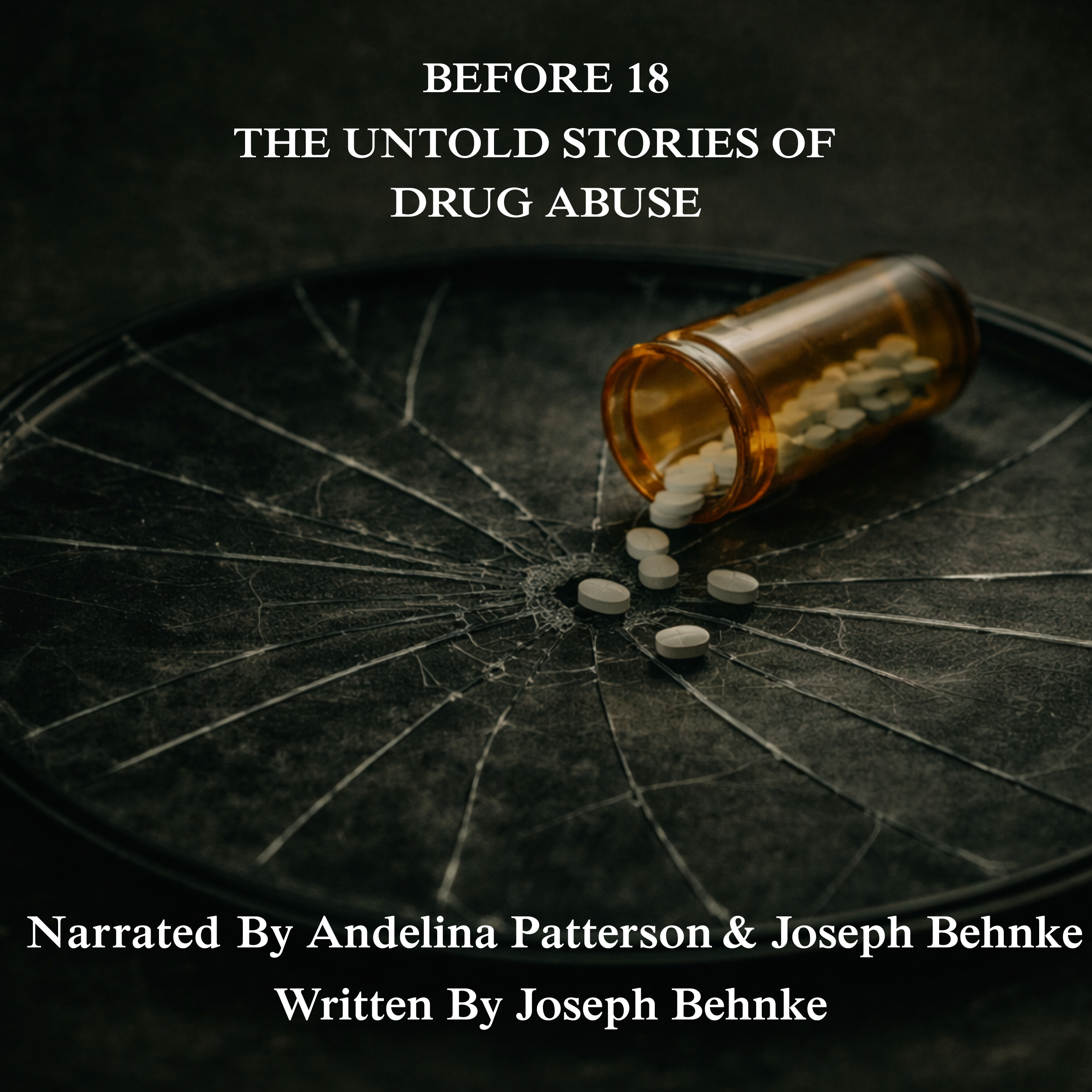 Before 18: The Untold Stories of Drug Abuse - Part Two