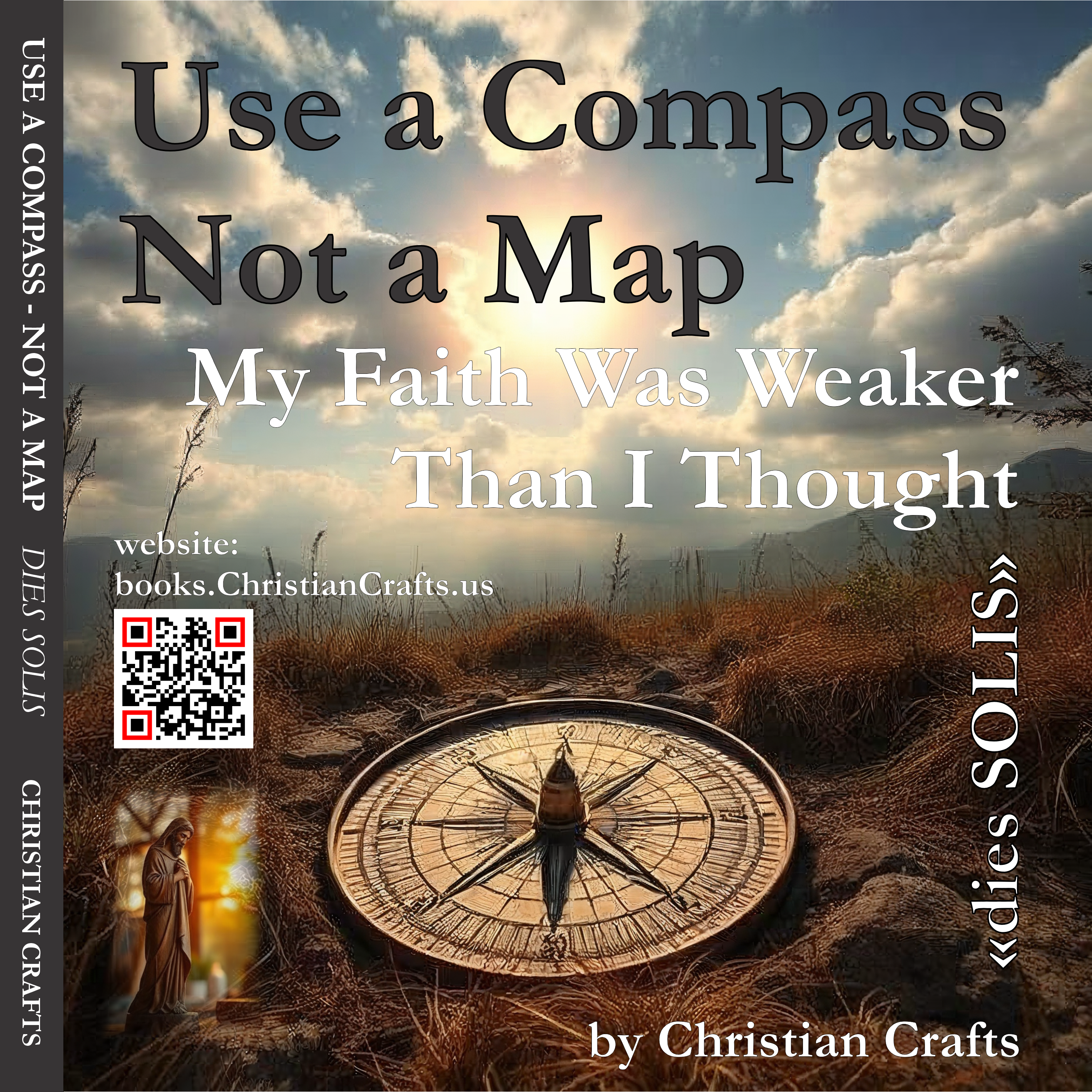 My Faith Was Weaker Than I Thought - Use a Compass, Not a Map