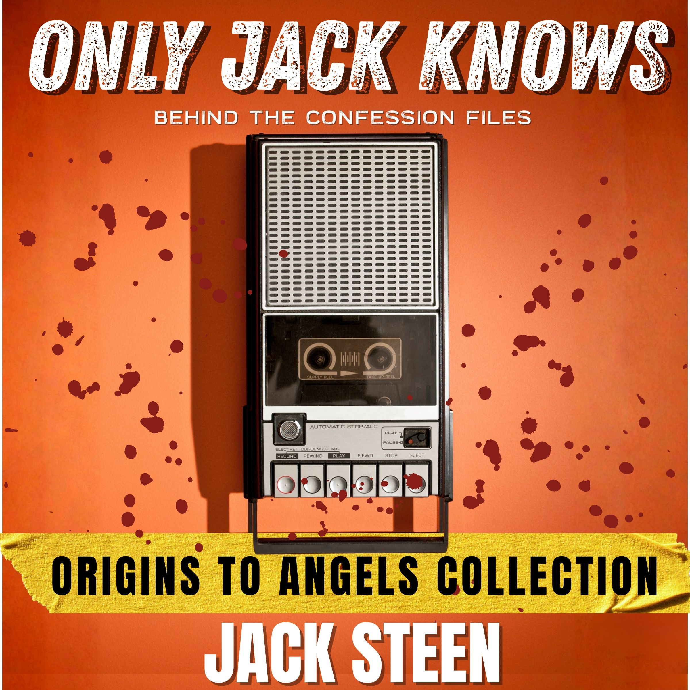 Only Jack Knows: Origins to Angels Collection