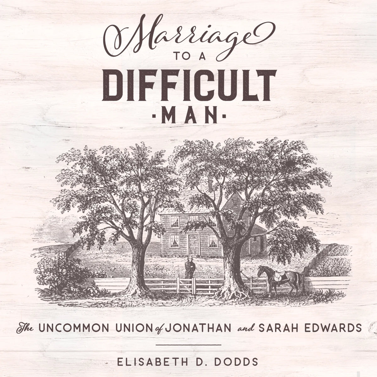 Marriage to a Difficult Man