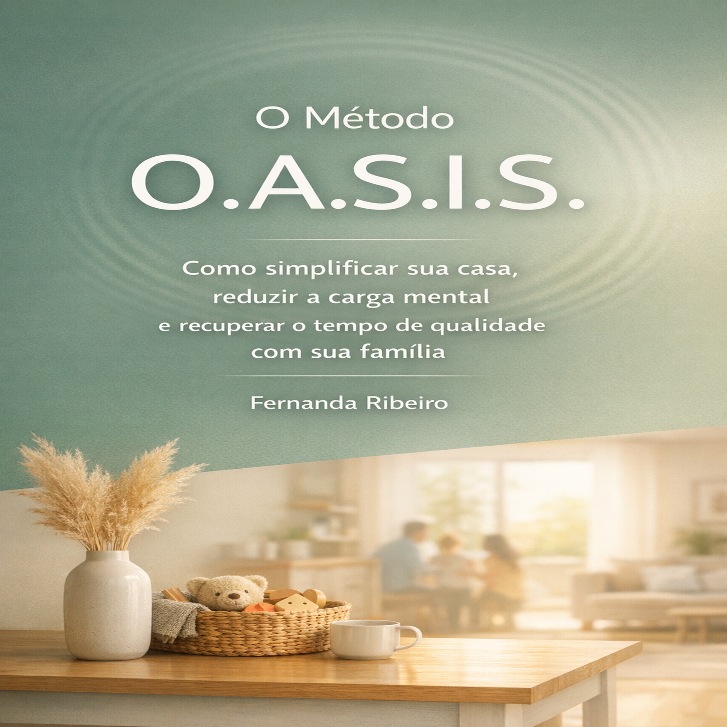 O Método O.A.S.I.S.