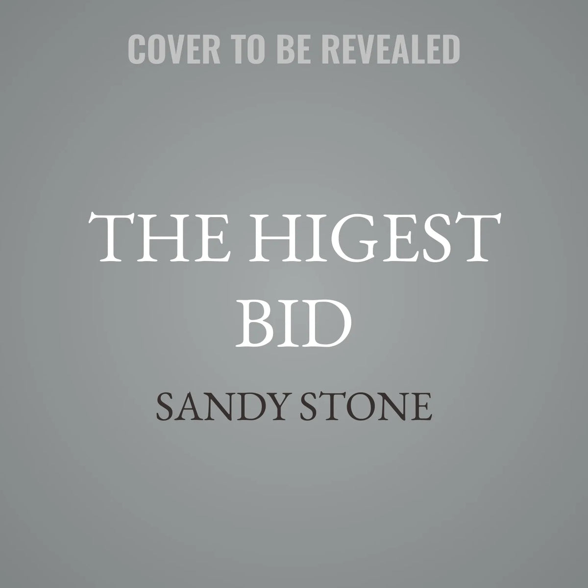 The Higest Bid