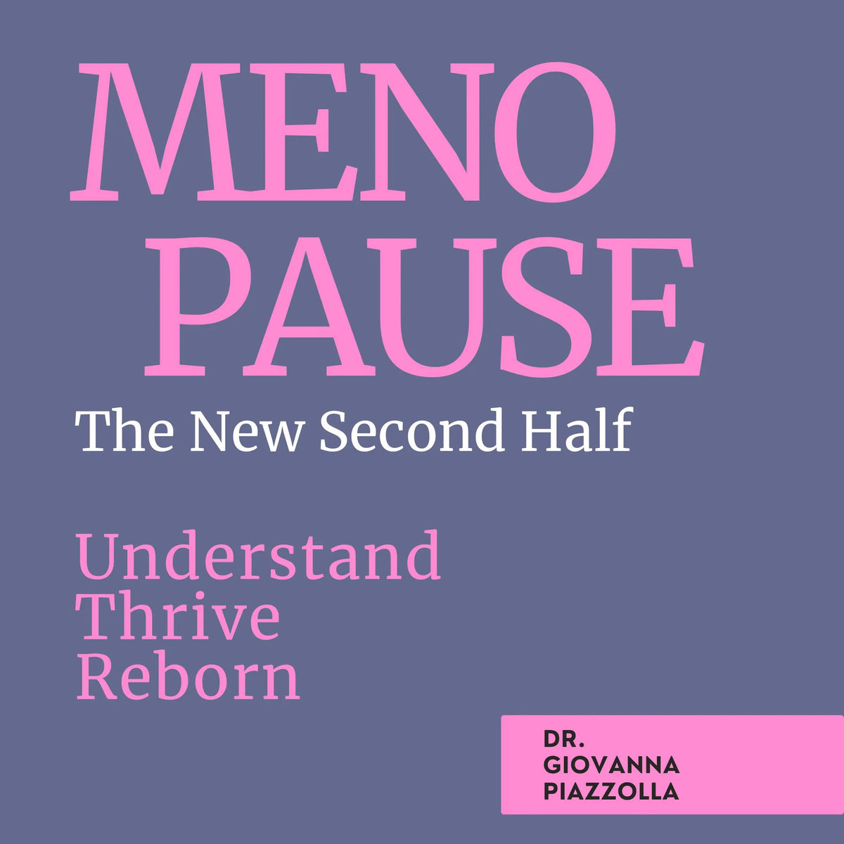 Menopause - The New Second Half