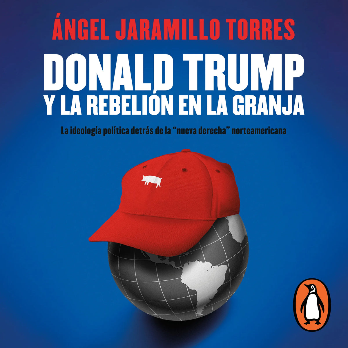 Donald Trump y la rebelión en la granja
