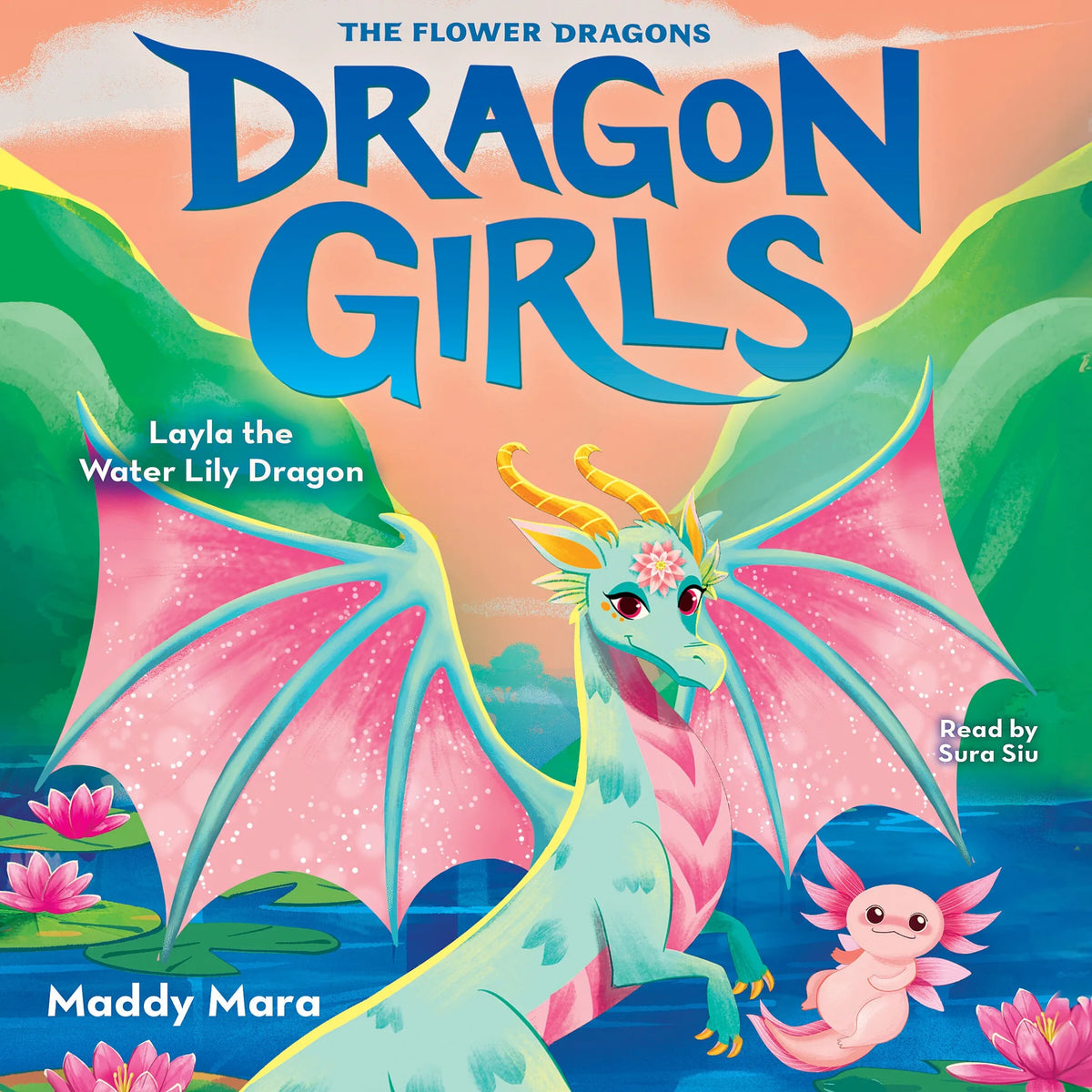 Layla the Water Lily Dragon (Dragon Girls #21)
