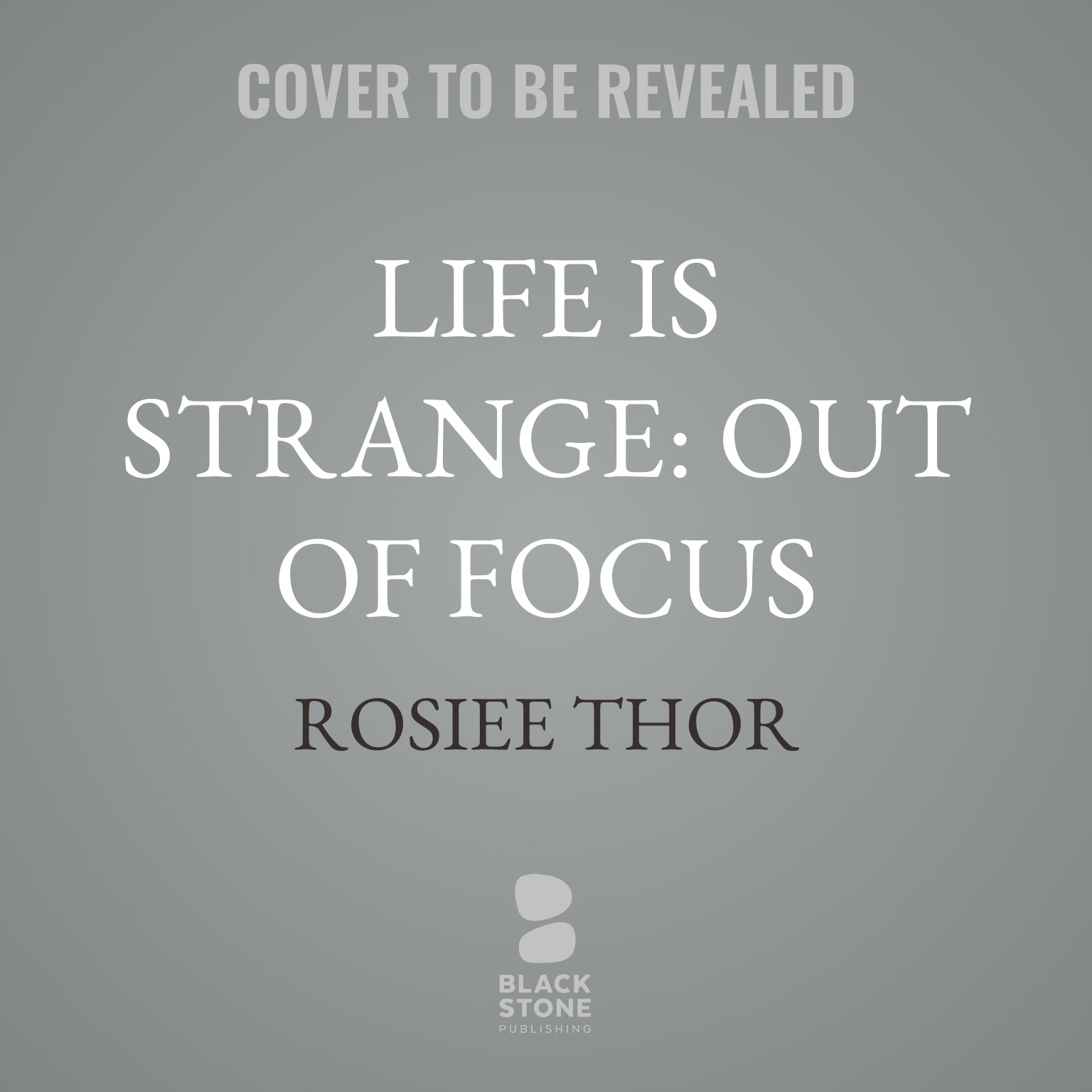 Life Is Strange: Out of Focus