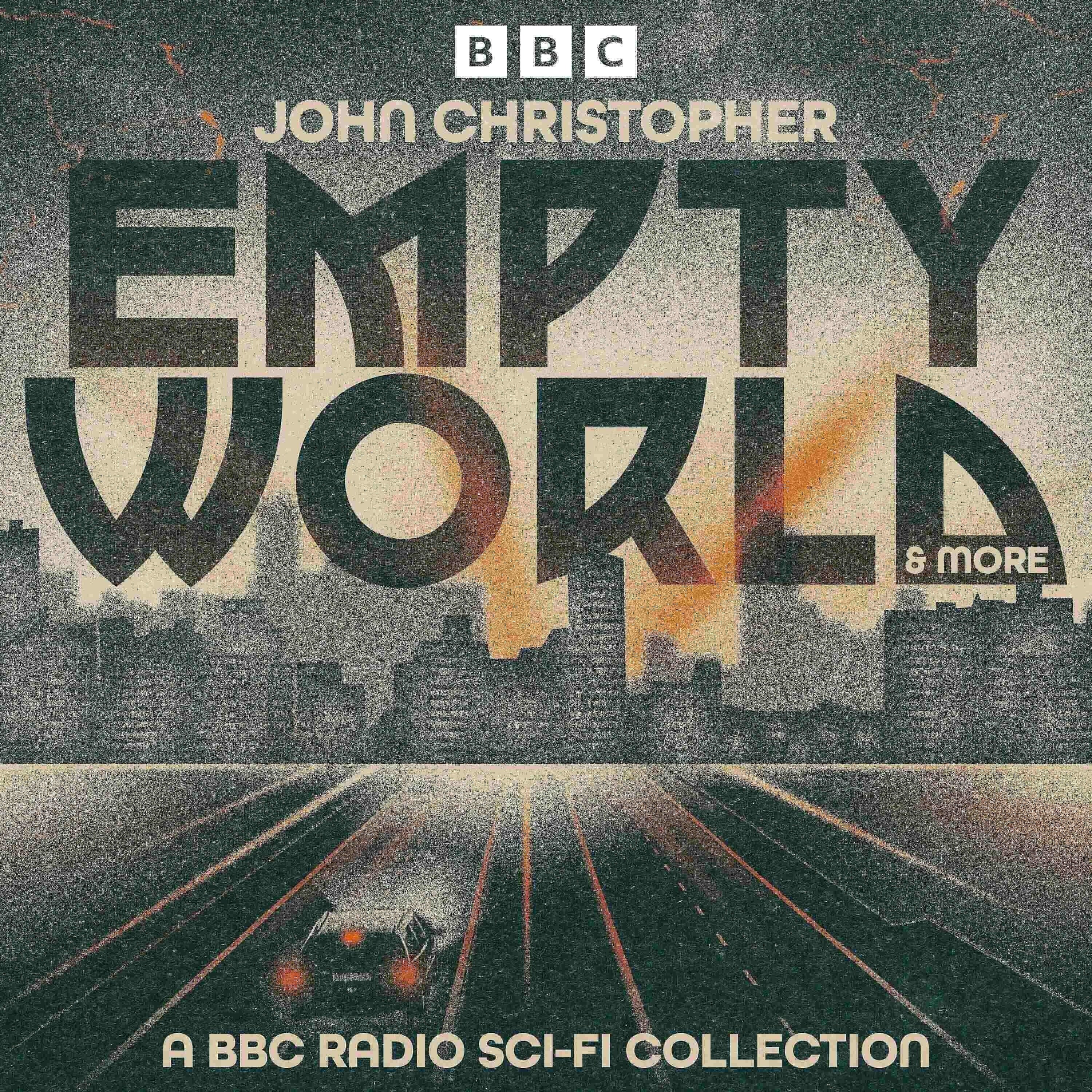 Empty World & more: A BBC Radio Sci-Fi Collection