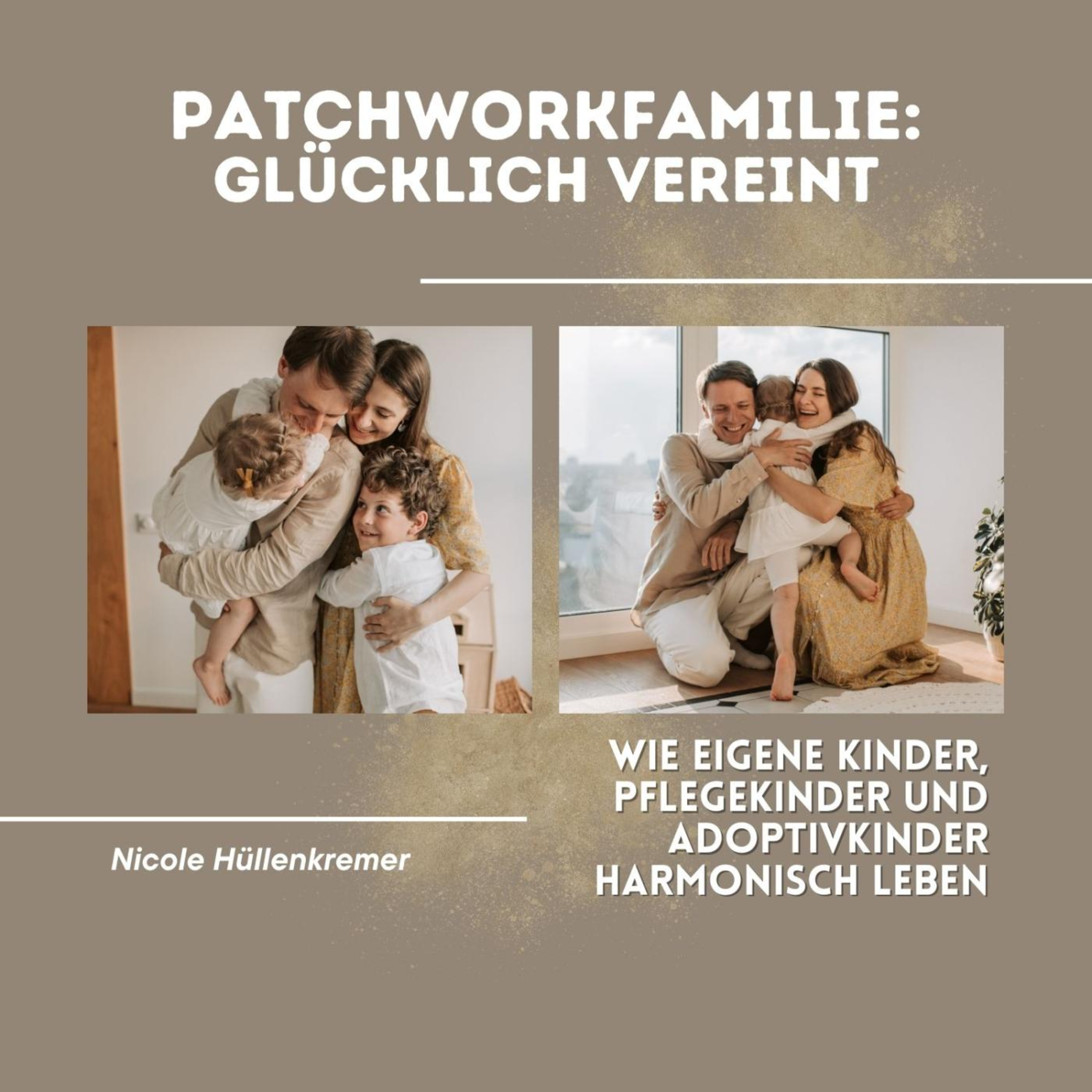 Patchworkfamilie: Glücklich vereint
