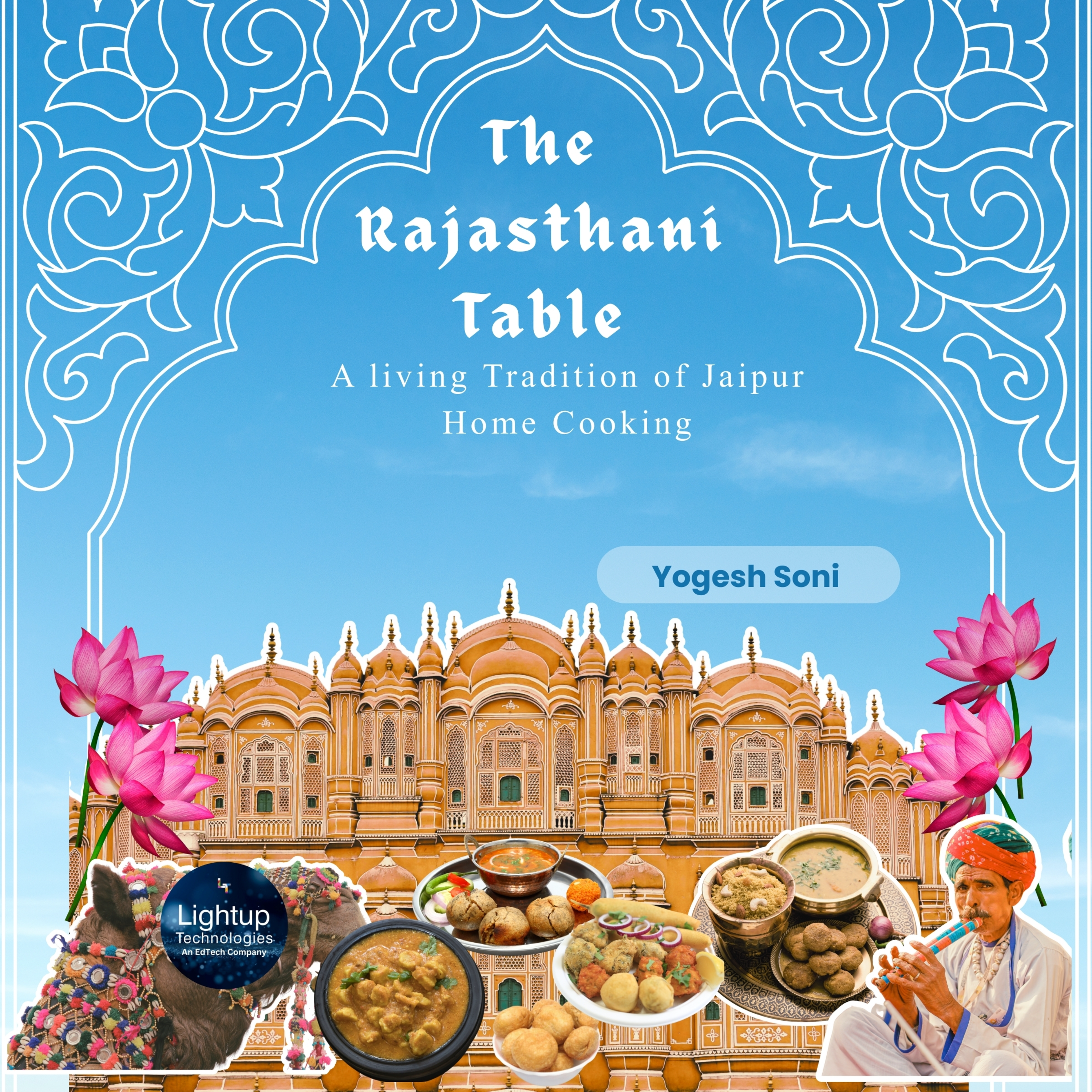 The Rajasthani Table A living Tradition of Jaipur Home Cooking