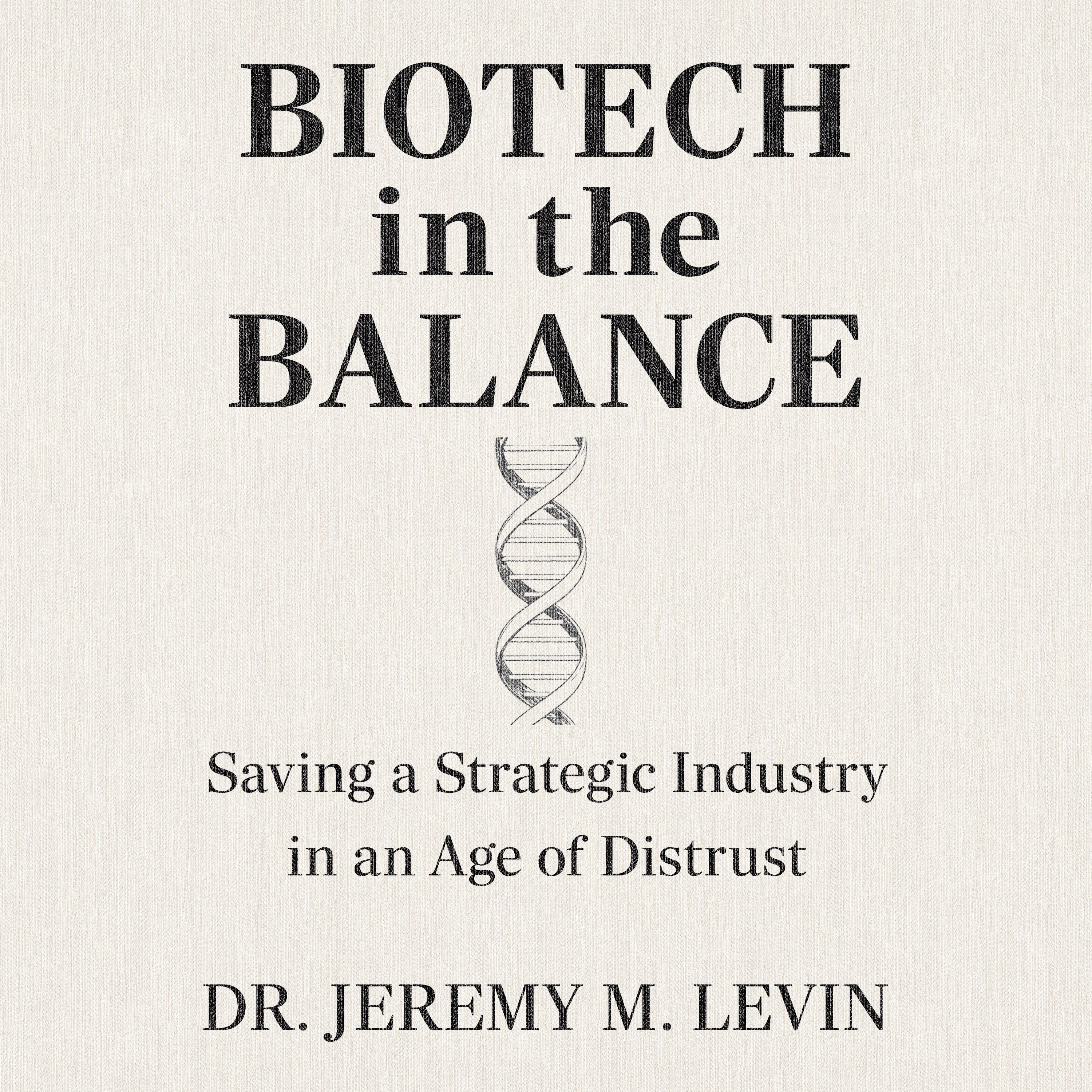 Biotech in the Balance