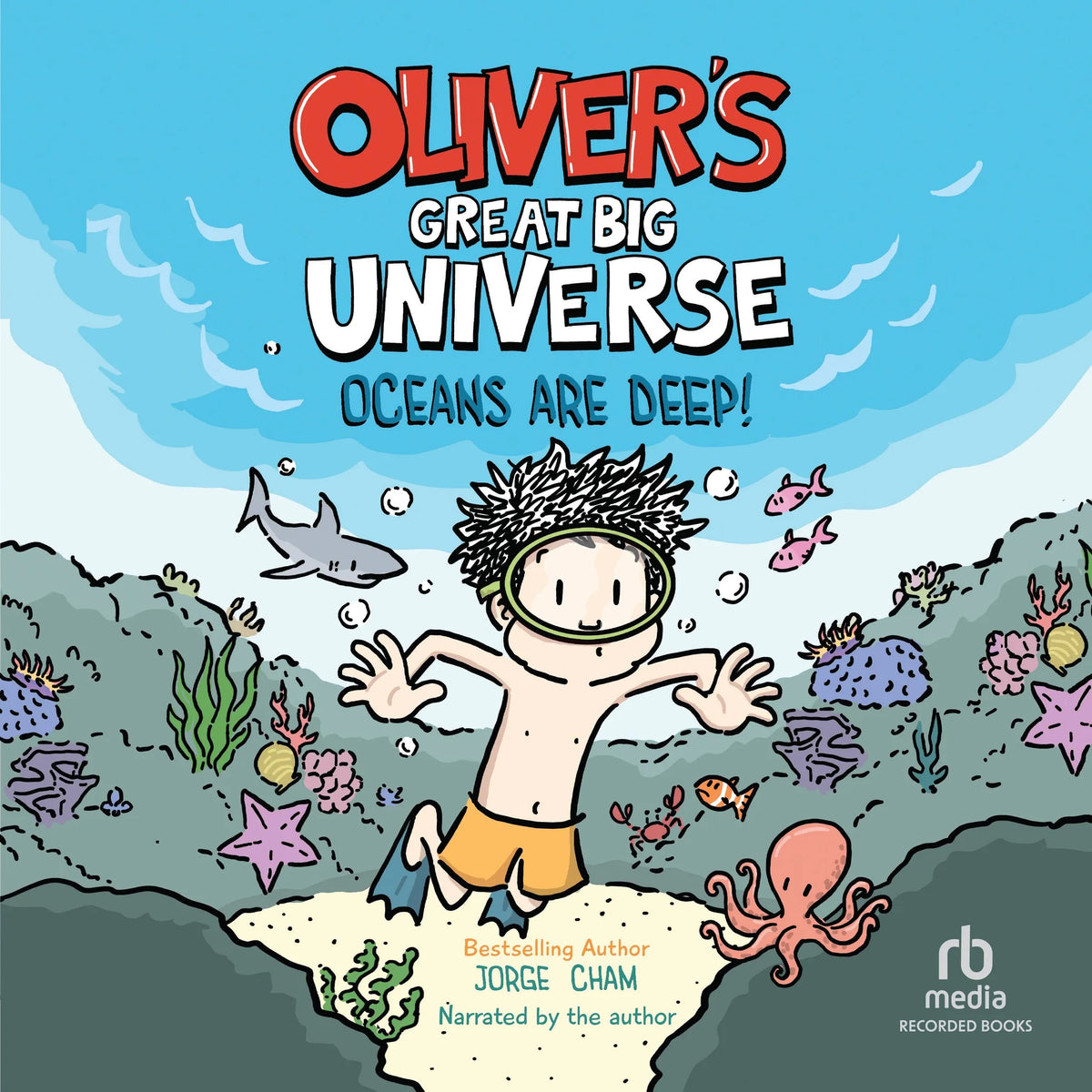 Oliver's Great Big Universe #4: Oceans Are Deep!
