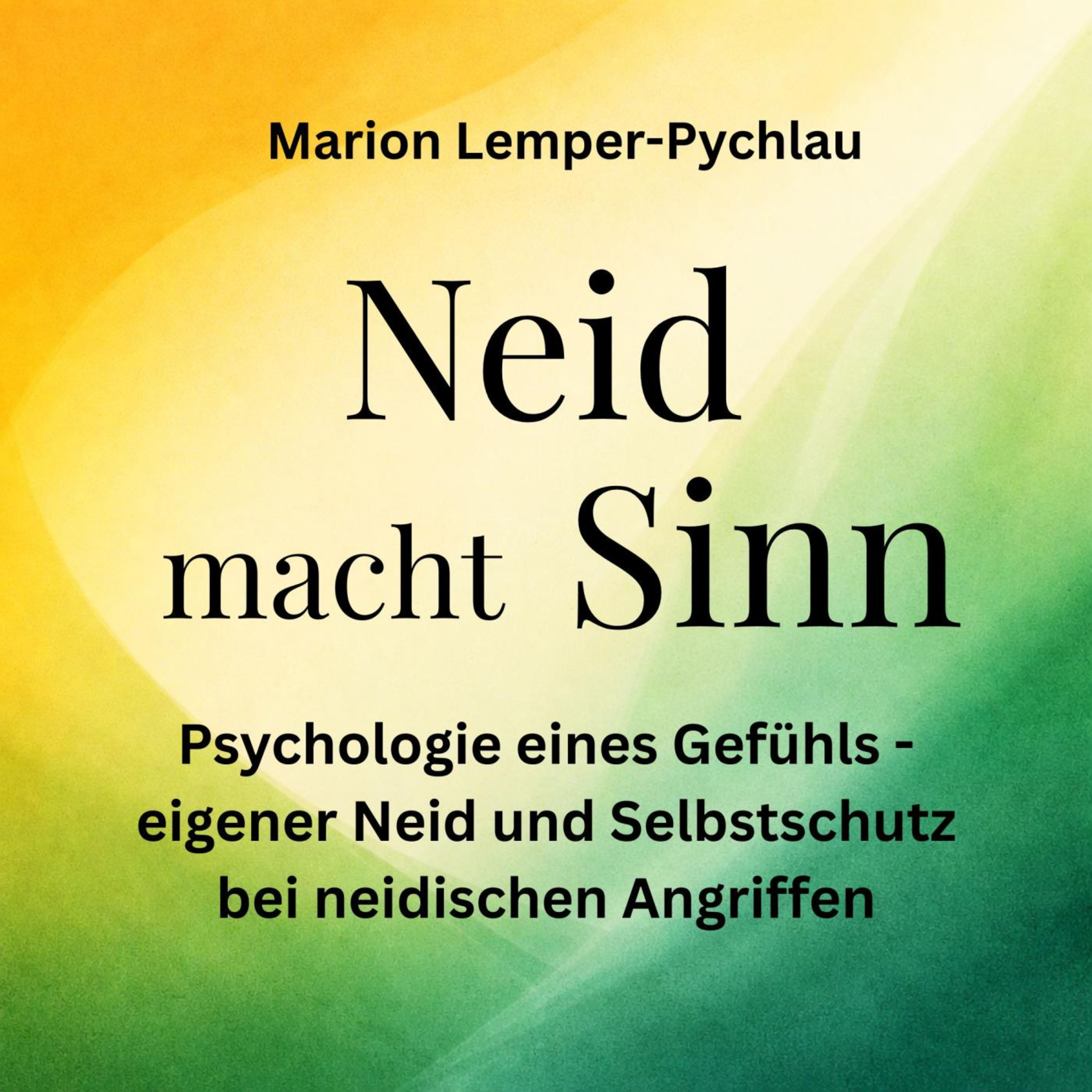 Neid macht Sinn