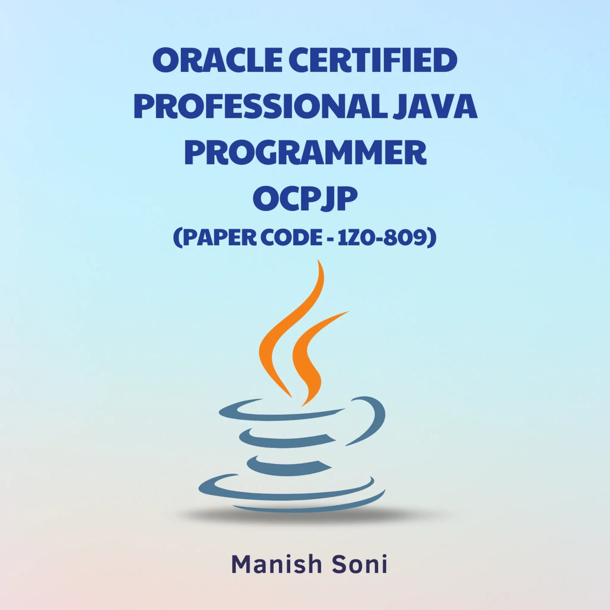 Oracle Certified Professional Java Programmer OCPJP 1Z0 809