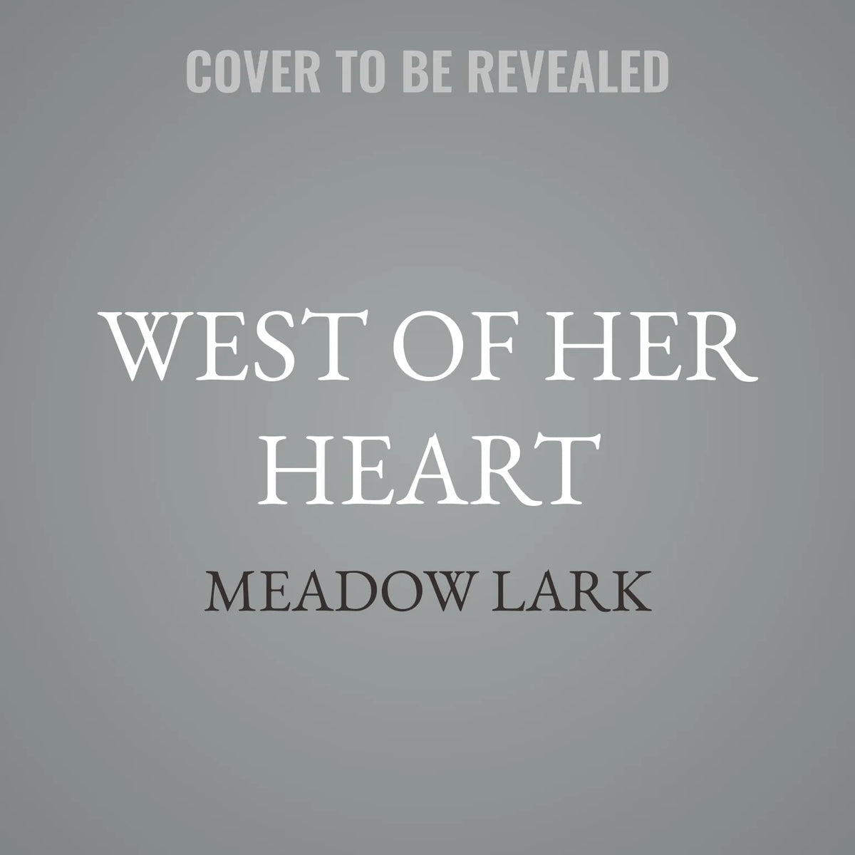 West of Her Heart