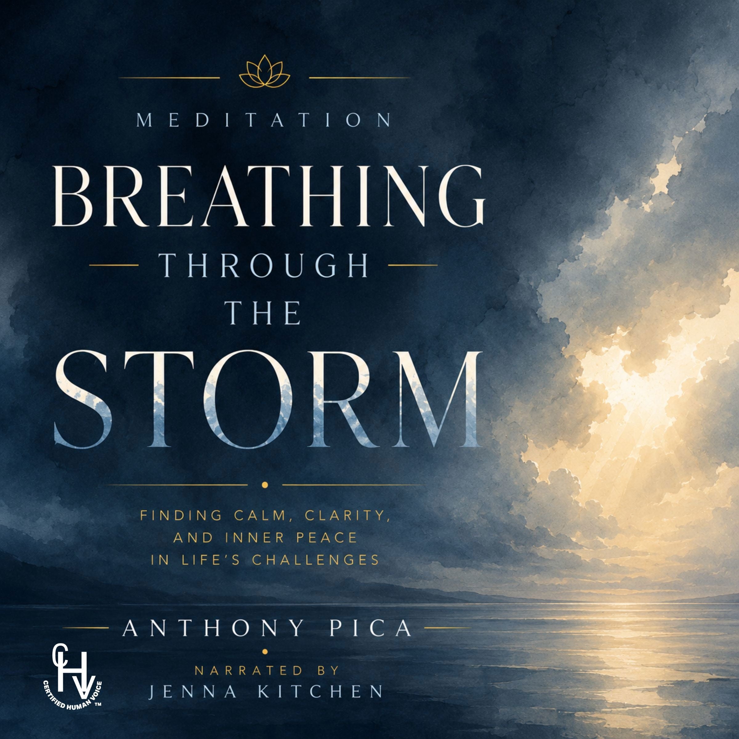 Breathing Through The Storm