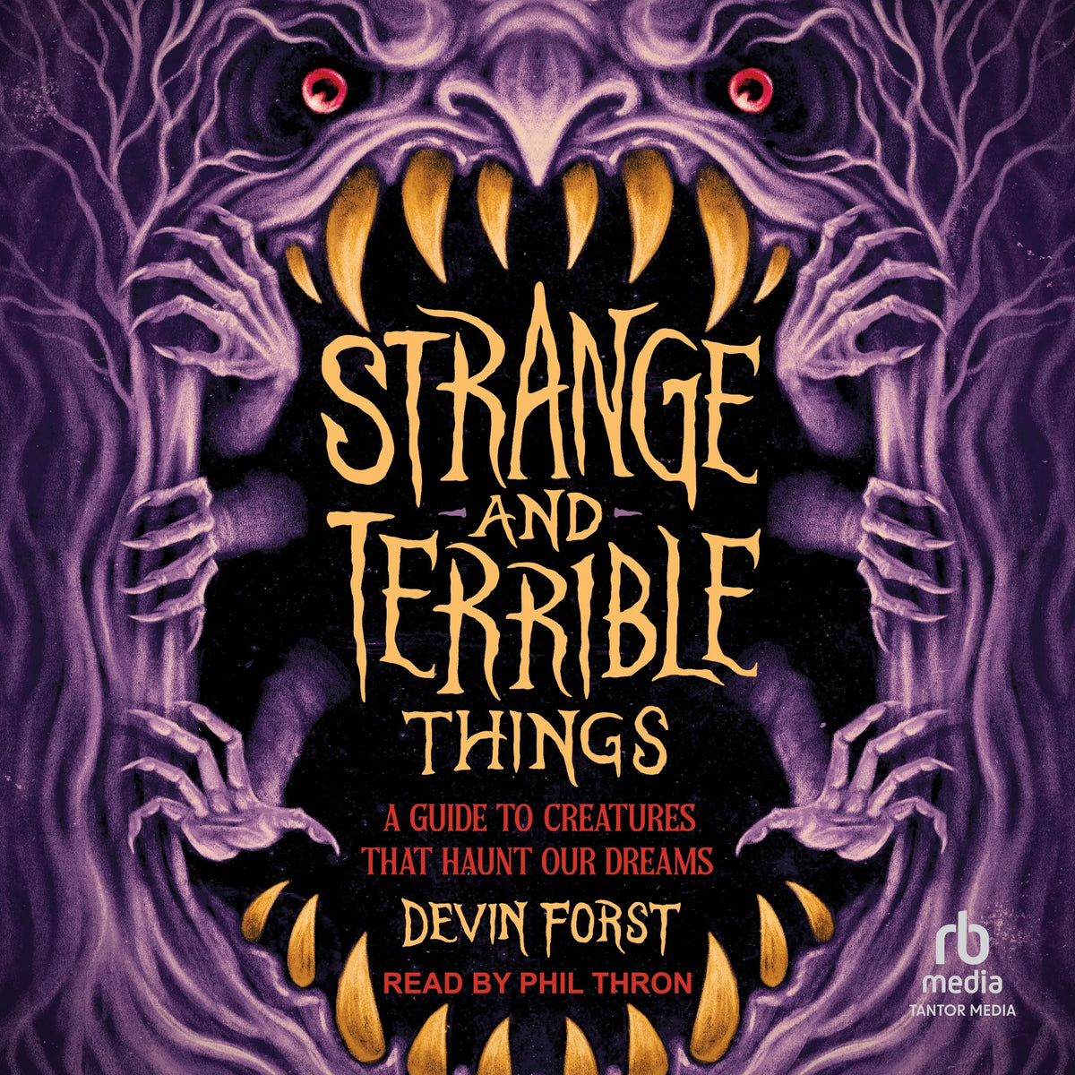 Strange and Terrible Things