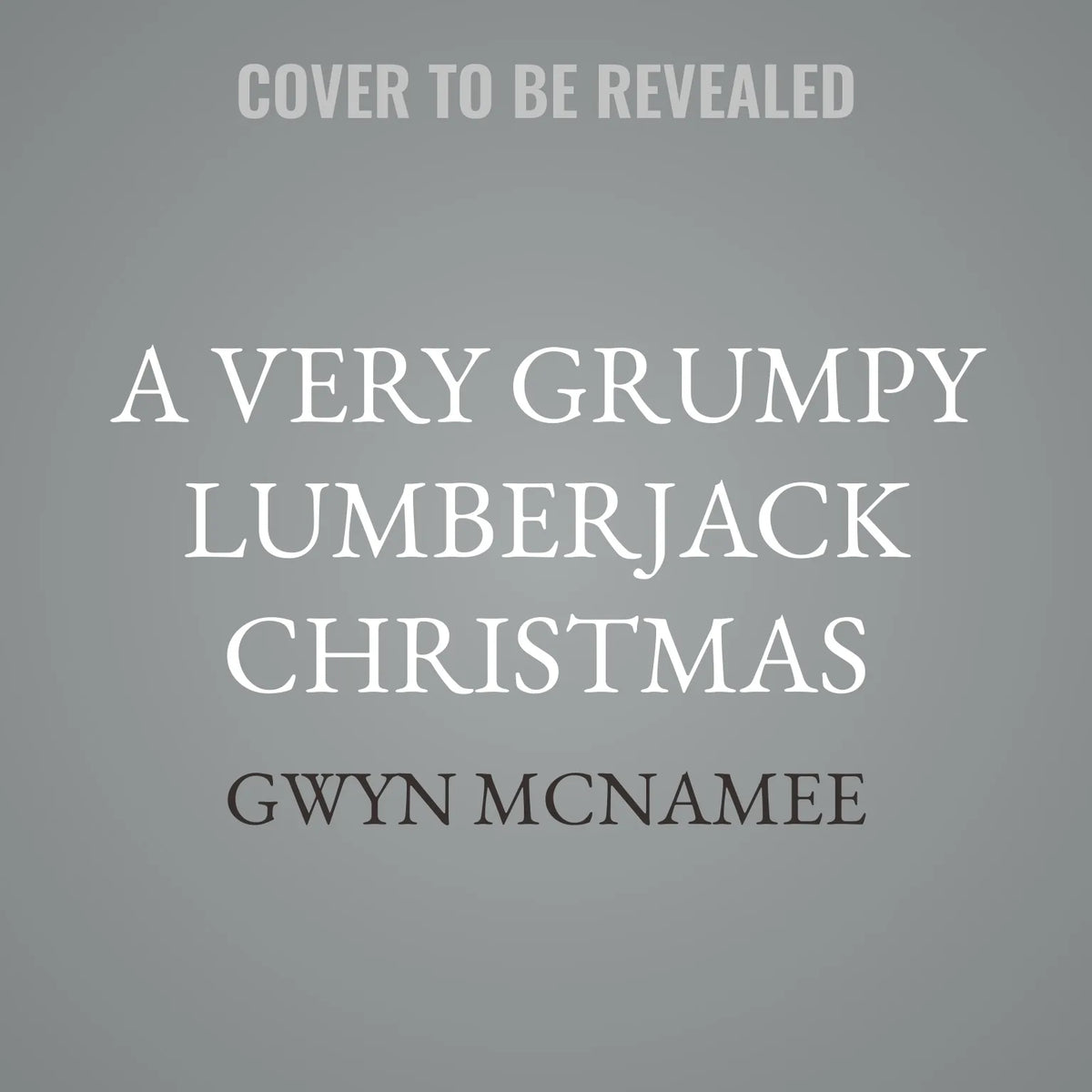 A Very Grumpy Lumberjack Christmas