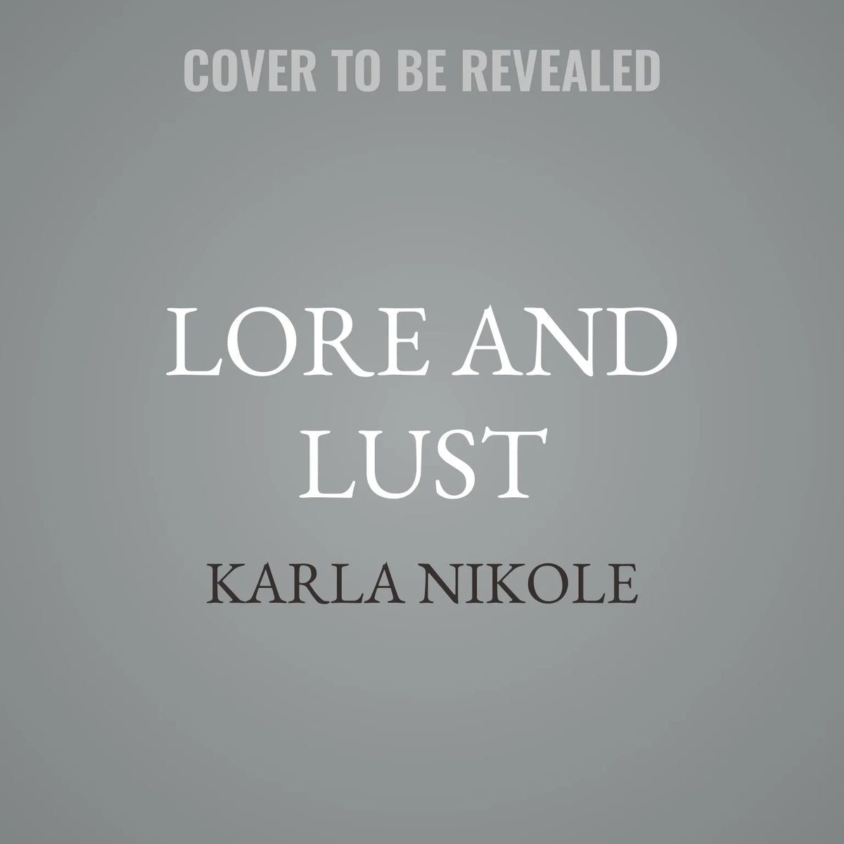 Lore and Lust