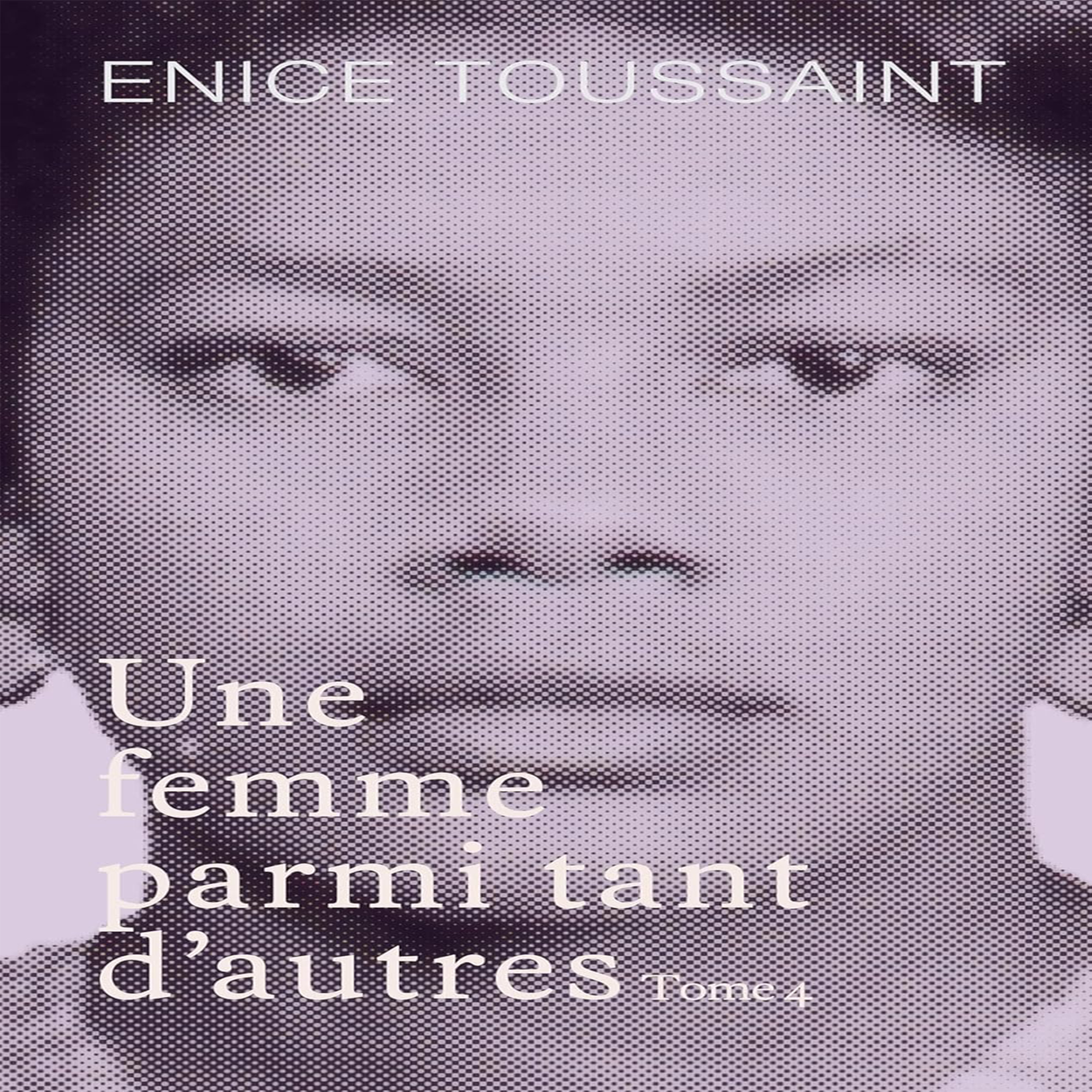 Une femme parmi tant d'autres Tome 4