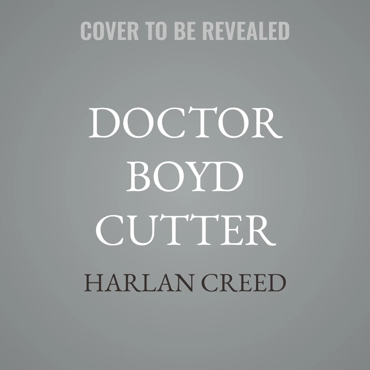 Doctor Boyd Cutter
