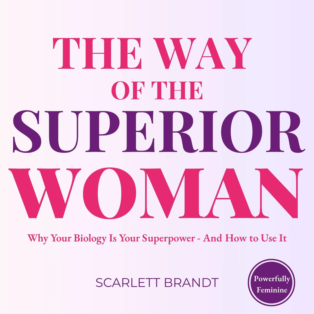 The Way of the Superior Woman