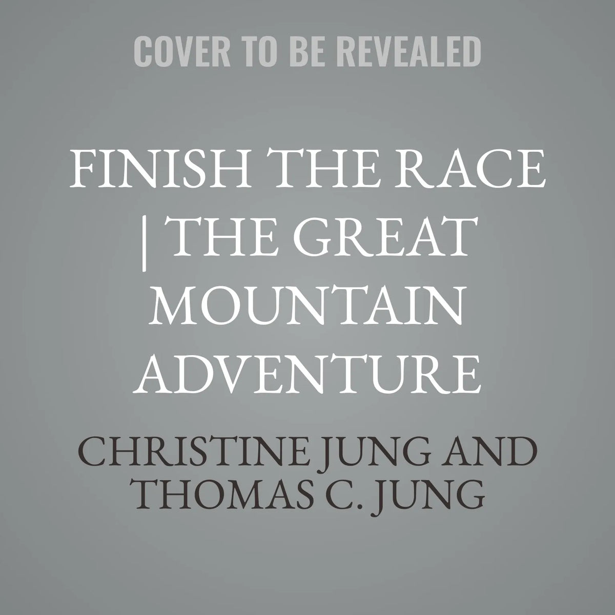 Finish the Race | The Great Mountain Adventure