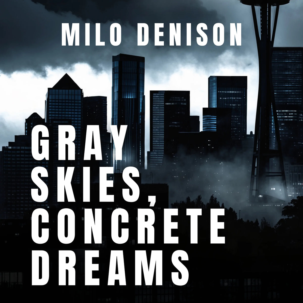 Gray Skies, Concrete Dreams