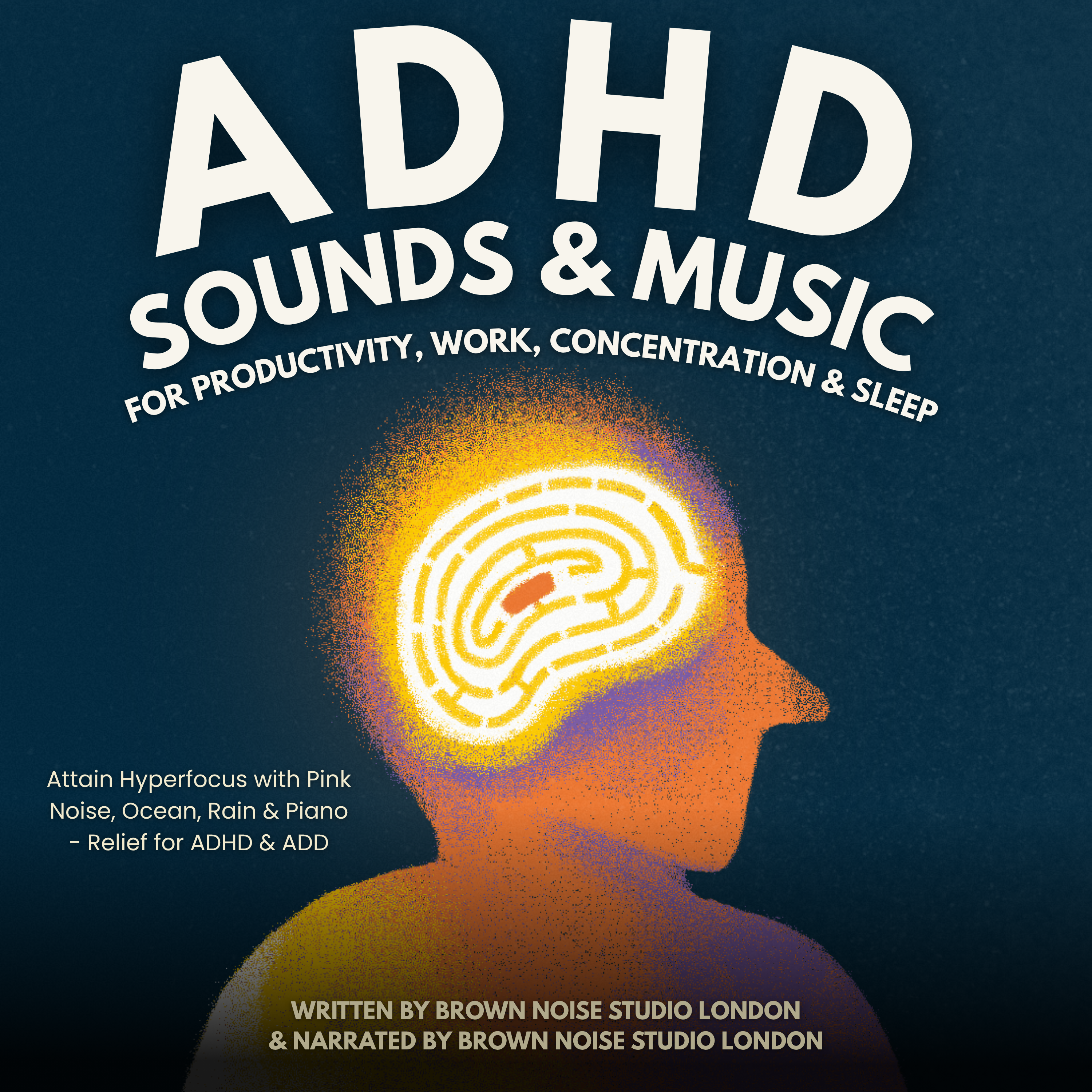 ADHD Sounds & Music for Productivity, Work, Concentration & Sleep