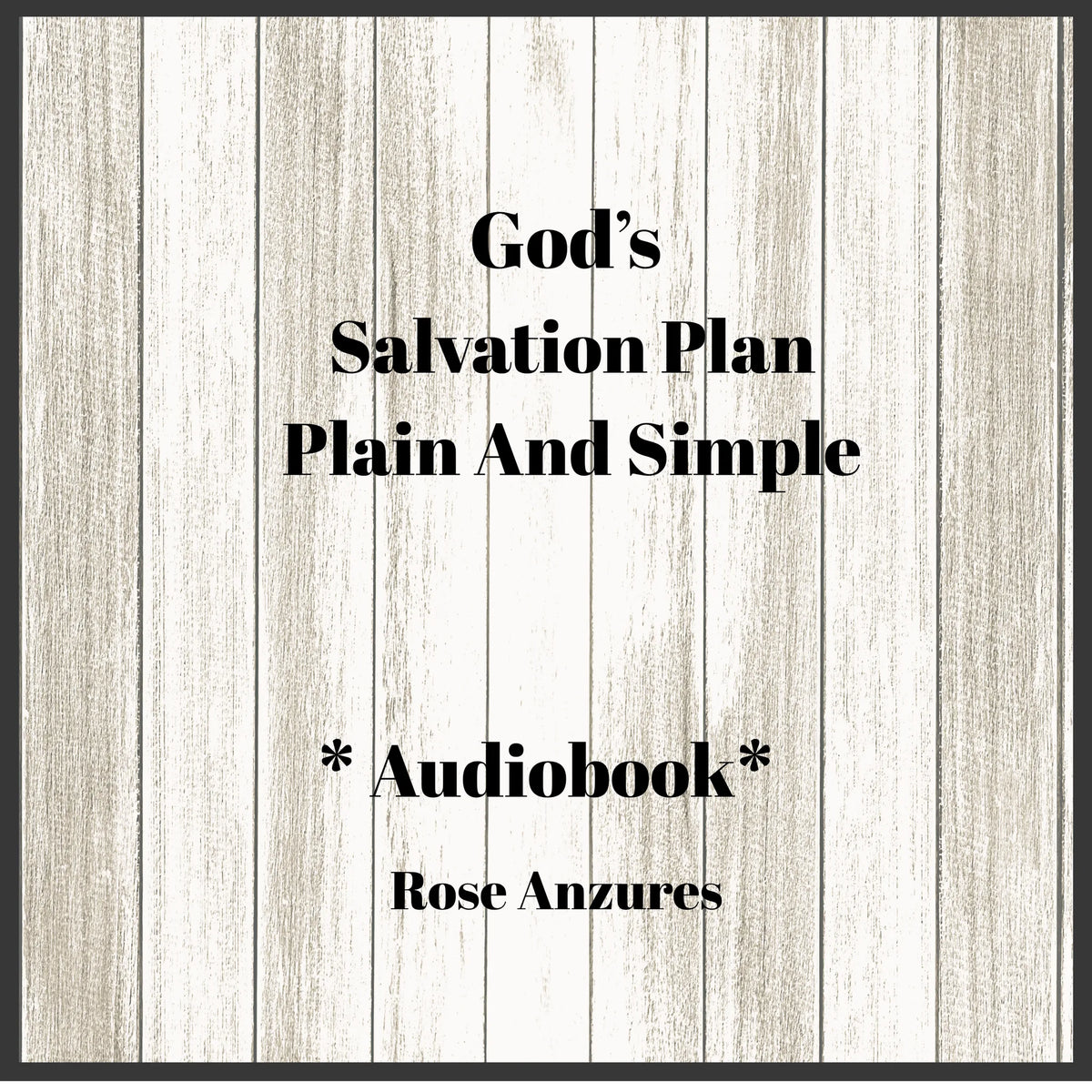 God's Salvation Plan Plain And Simple