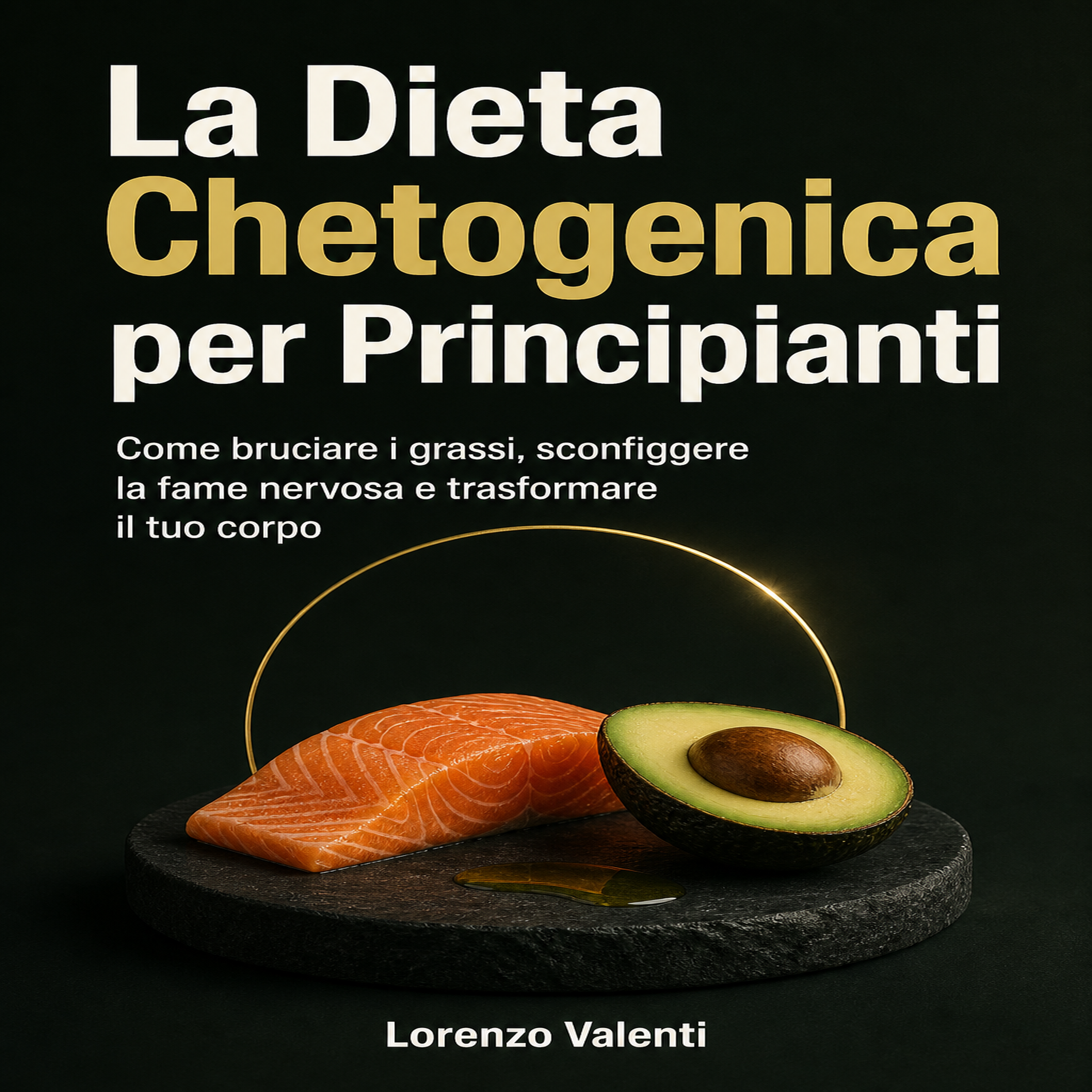 La Dieta Chetogenica per Principianti